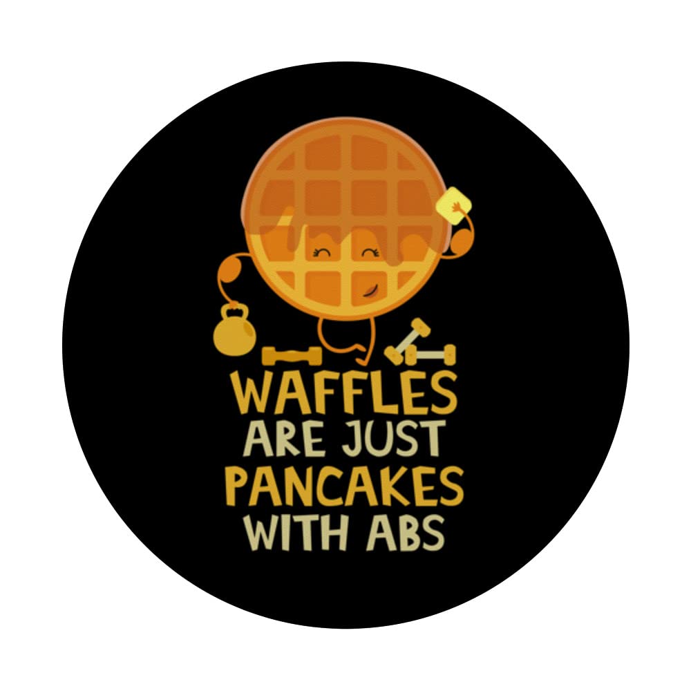 Funny Waffles Are Just Pancakes With Abs - Breakfast Waffles PopSockets Swappable PopGrip for Phones - Perfect for Breakfast Lovers & Food Humor Fans