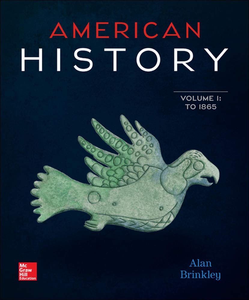 American History: Connecting with the Past Volume 1 - US History Textbook for High School & College Students | Perfect for Homeschooling & Self-Study