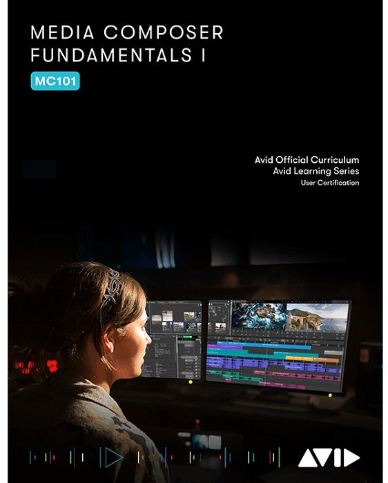 Avid Media Composer Fundamentals I (MC101) 2022 - English eBook for Video Editing Professionals | Learn Video Production & Post-Production Techniques