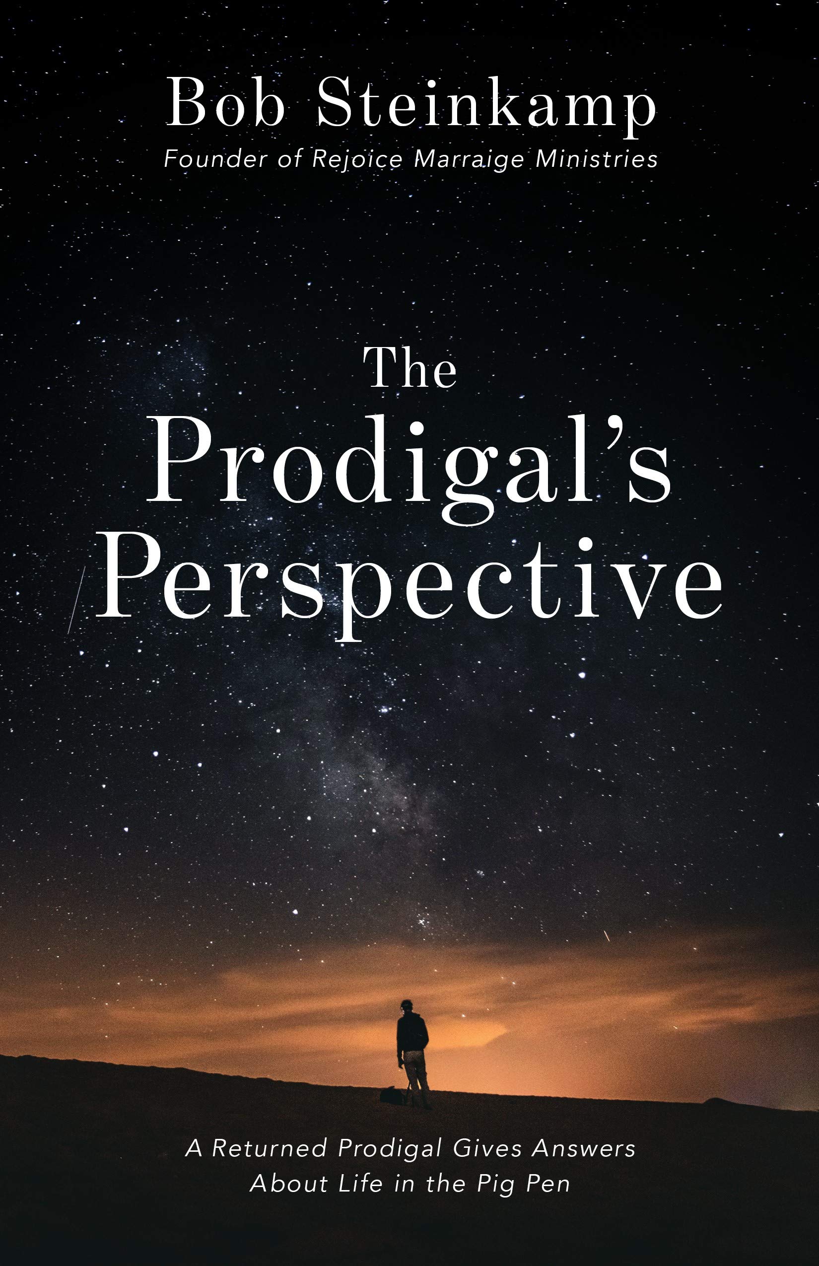 The Prodigal's Perspective: Insights on Life Lessons and Redemption - Perfect for Bible Study Groups and Personal Reflection