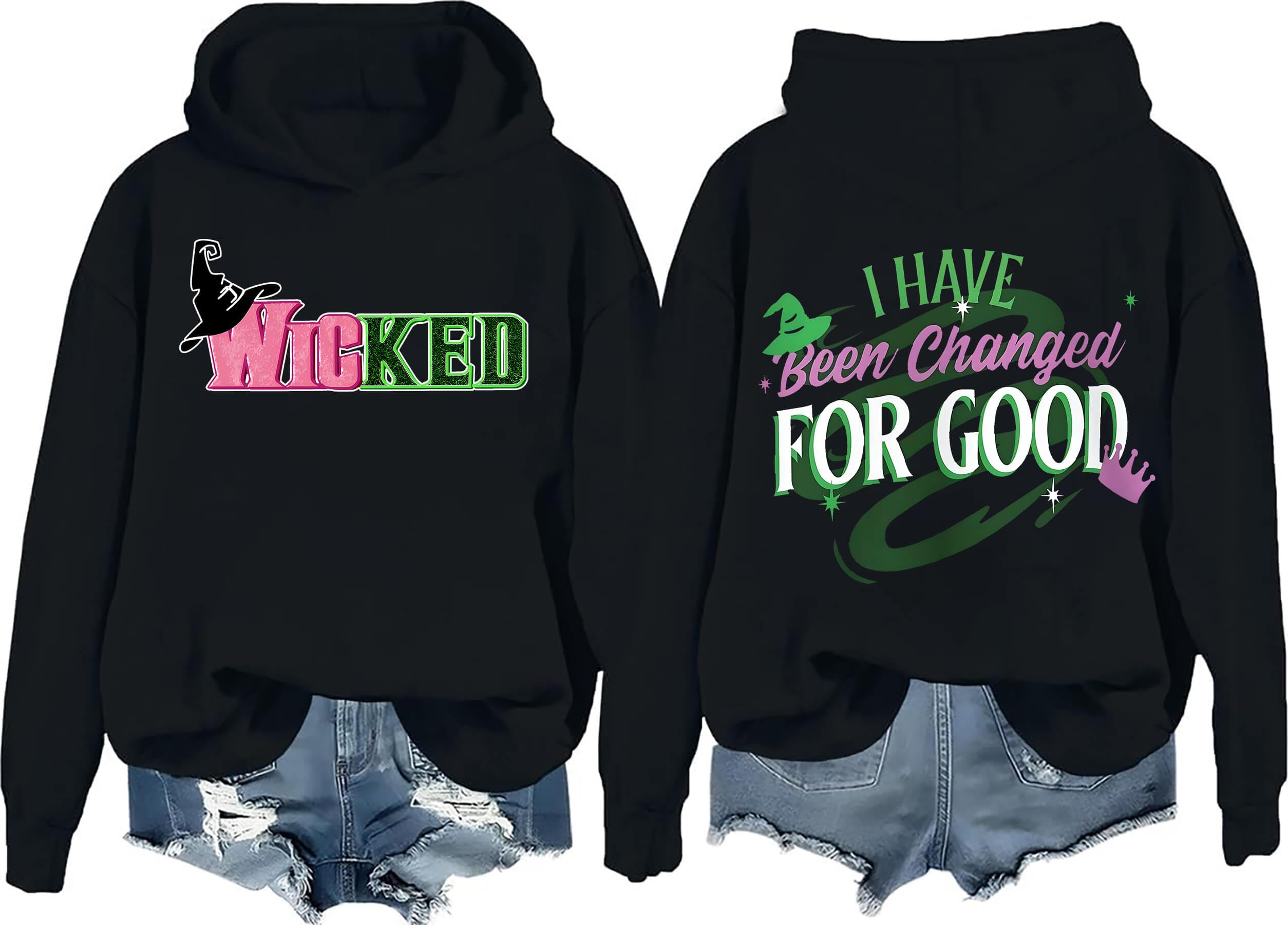 Wicked 'I Have Been Changed For Good' Hoodie - Women's Wicked Themed Sweatshirt | Soft Cotton Pullover for Musical Fans, Theater Lovers & Broadway Enthusiasts