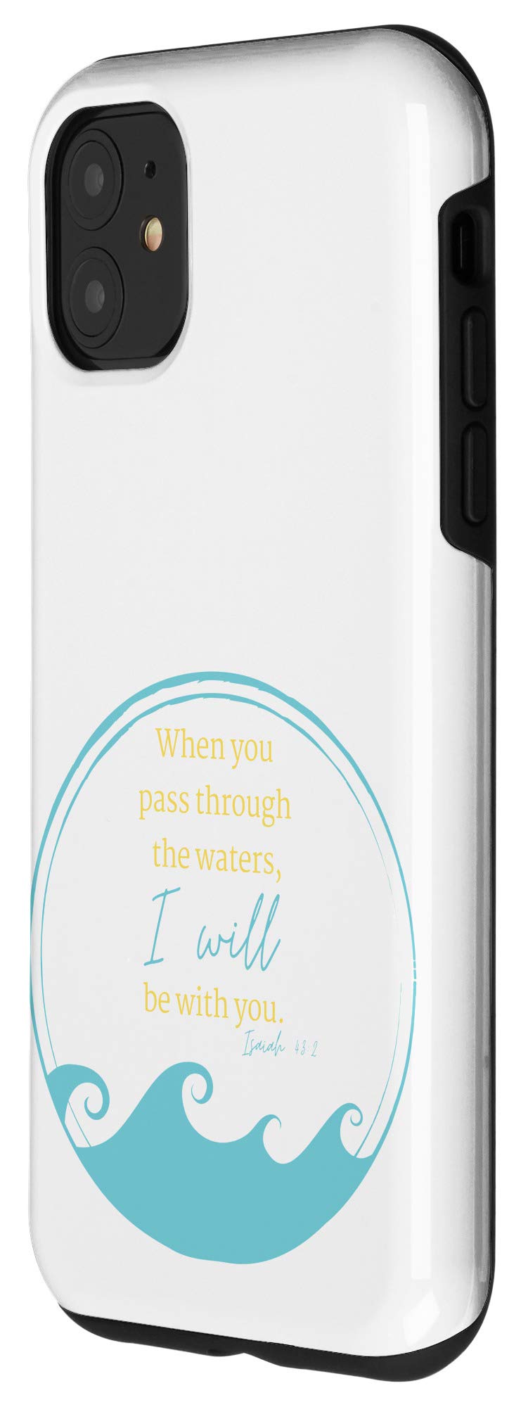 iPhone 11 Protective Phone Case with Inspirational Bible Verse 'I Will Be With You Isaiah 43:2' - Perfect for Daily Use, Church, and Faith-Based Gifts