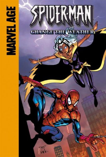 Spider-Man and Storm: Change The Weather - Marvel Comics Team-Up Adventure | Superhero Action for Kids & Collectors | Perfect for Bedtime Reading & Comic Book Displays