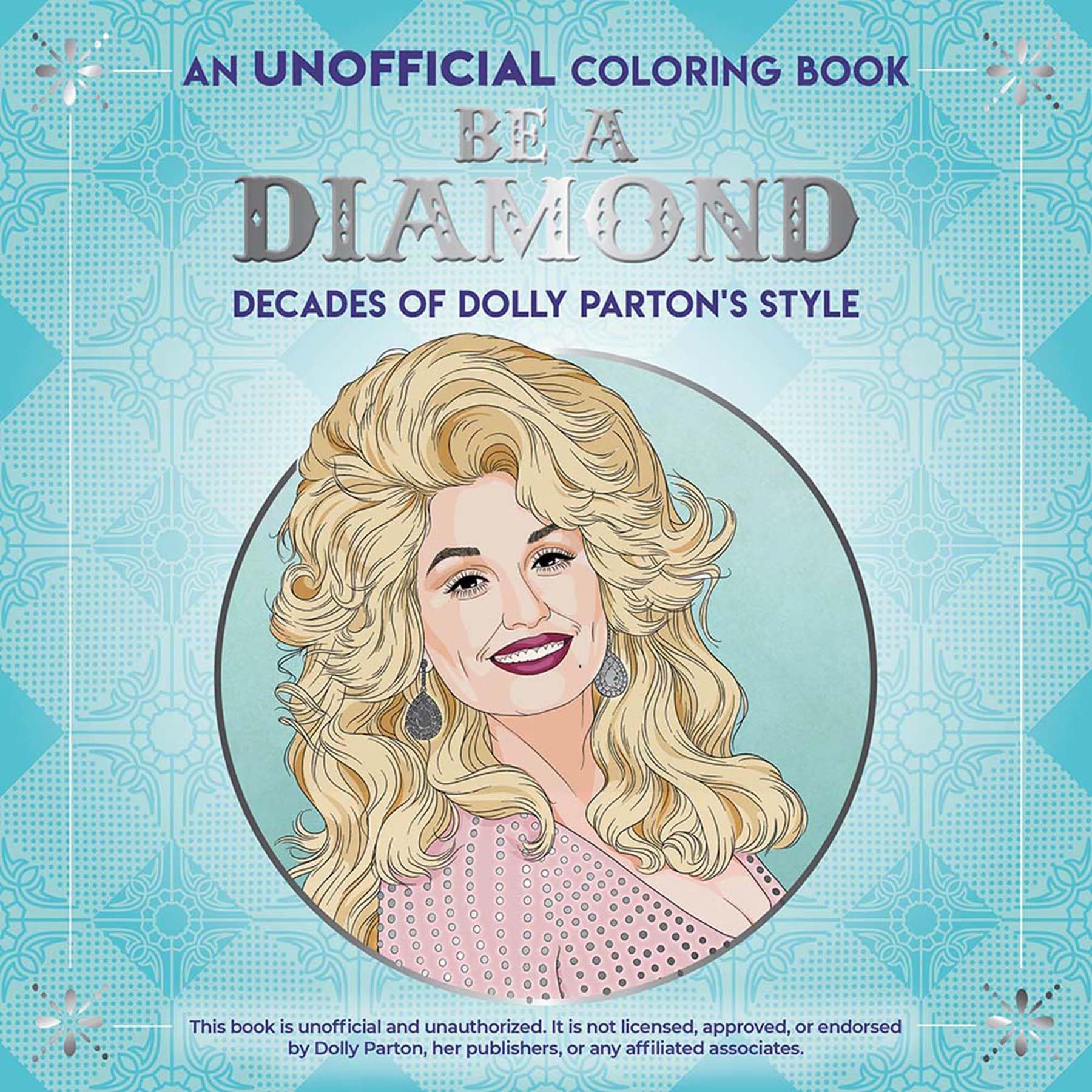 Be a Diamond: Decades of Dolly Parton's Style - Unofficial Coloring Book for Adults | Dover Coloring Books | Country Music Fan Gift & Stress Relief Activity