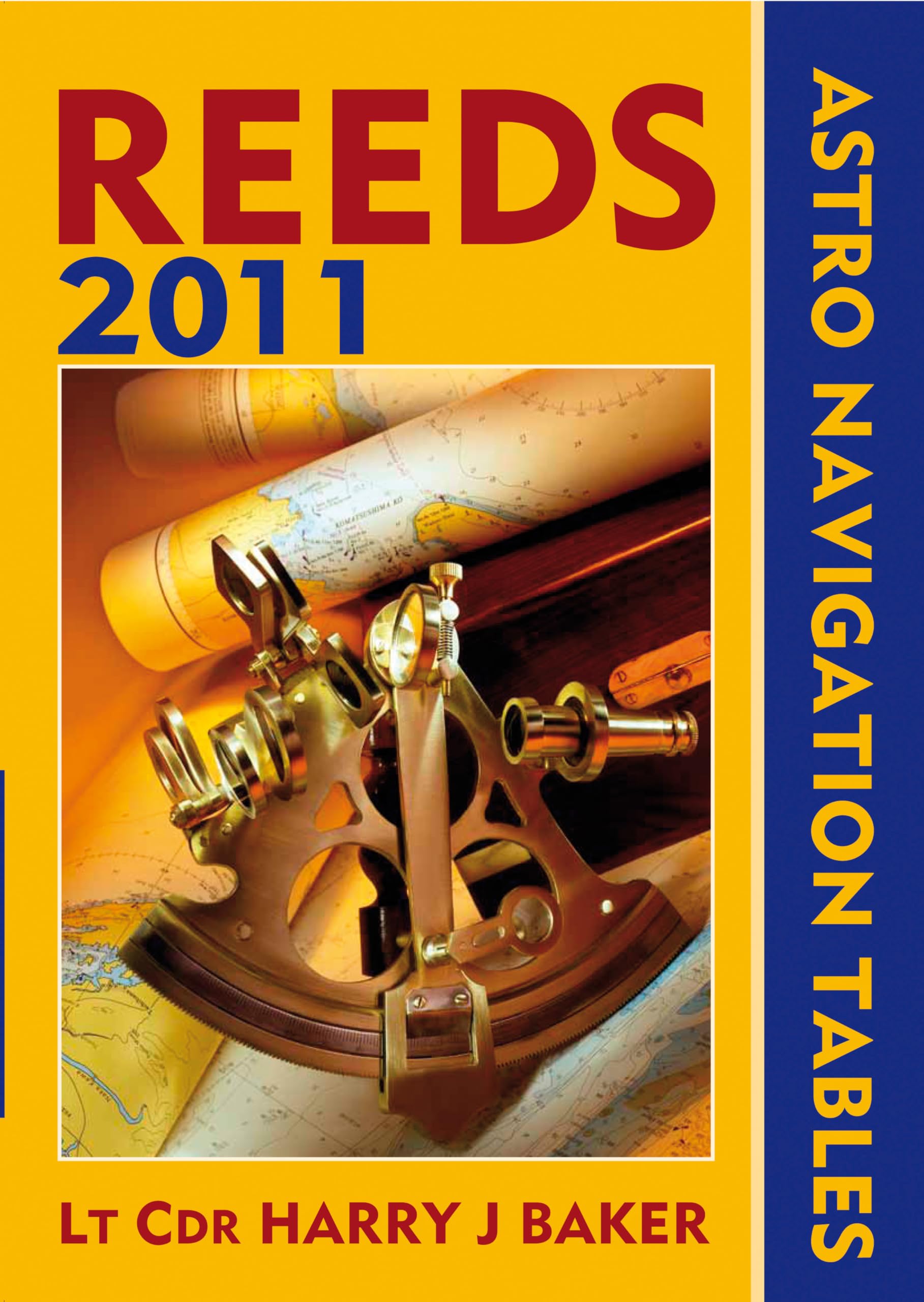 Reeds Astro-Navigation Tables 2011 - Celestial Navigation Guide for Marine & Aviation Use | Perfect for Sailors, Pilots & Astronomy Enthusiasts