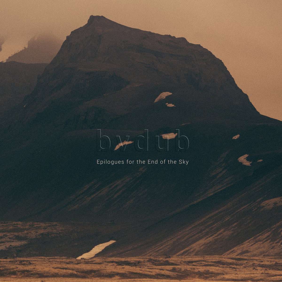 Bvdub – Epilogues For The End Of The Sky | Ambient Electronic Vinyl LP | Glacial Movements Records GM029 | Perfect for Meditation, Yoga & Relaxation