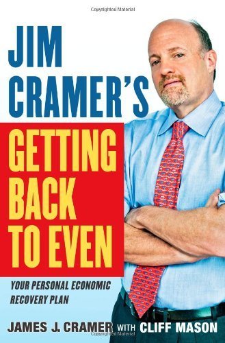 Jim Cramer's Getting Back to Even - Stock Market Investing Guide for Beginners | Personal Finance & Wealth Building Strategies | Perfect for Retirement Planning & Portfolio Recovery