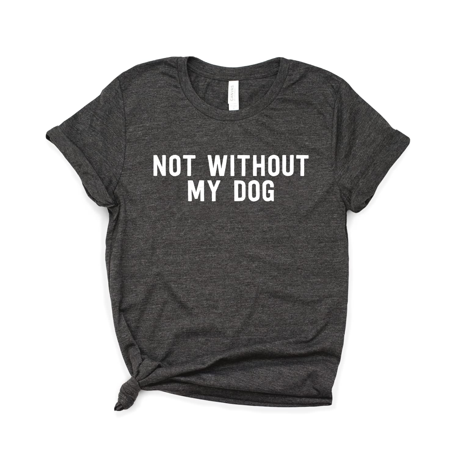 Funny Pitbull T-Shirt for Dog Lovers - Soft Unisex Tee with 'Not Without My Dog' Design - Perfect for Casual Wear, Dog Parks & Pitbull Enthusiasts