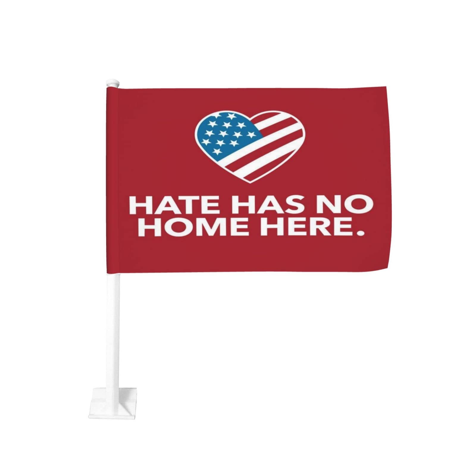 Hate Has No Home Here Car Flags - 12x18 Inch Outdoor Window Clip Flag for Cars, Trucks & SUVs - Show Unity & Support on the Road