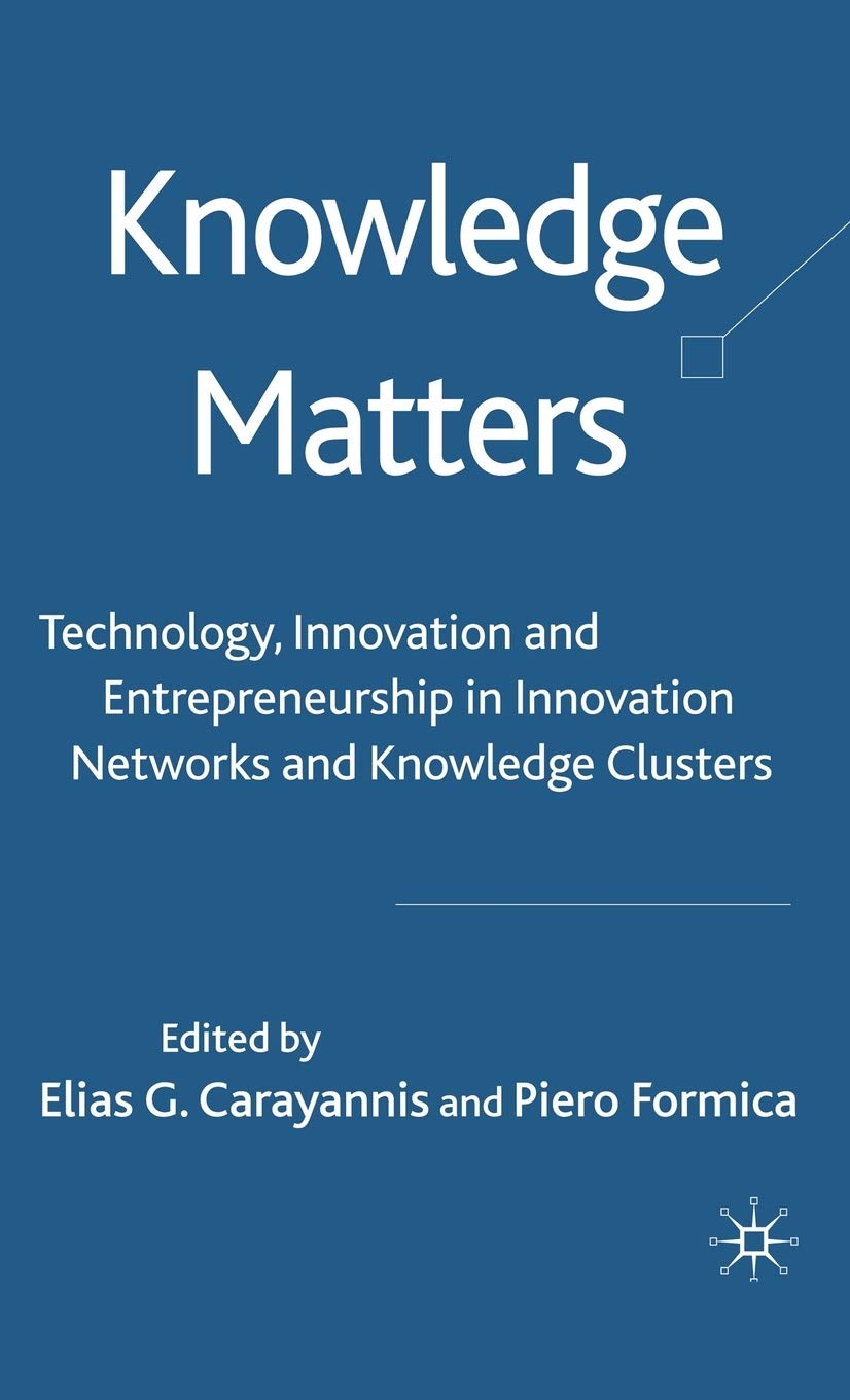 Technology, Innovation & Entrepreneurship in Knowledge Networks & Clusters | Business Growth Strategies for Startups & Entrepreneurs | Ideal for Research, Academic Studies & Professional Development