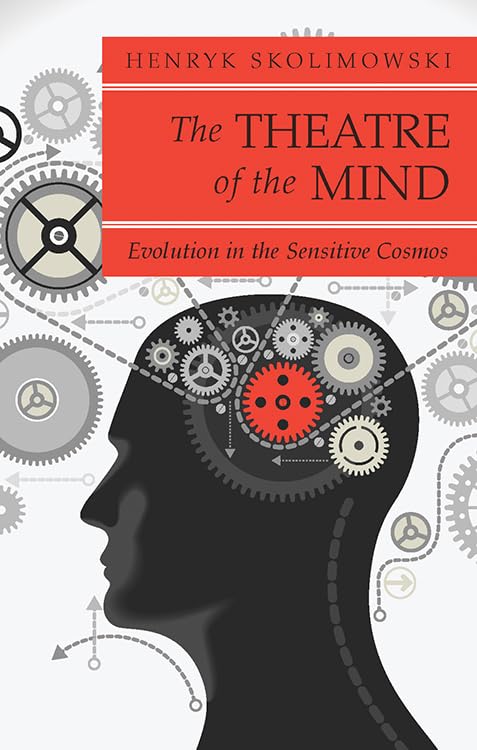 Theatre of the Mind: Evolution in the Sensitive Cosmos - Spiritual Growth & Consciousness Exploration Book | Perfect for Meditation, Self-Discovery & New Age Philosophy Studies