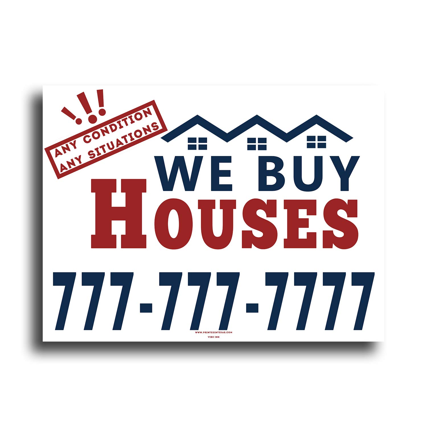 Custom 'We Buy Houses Any Condition' Real Estate Bandit Signs - 24x18