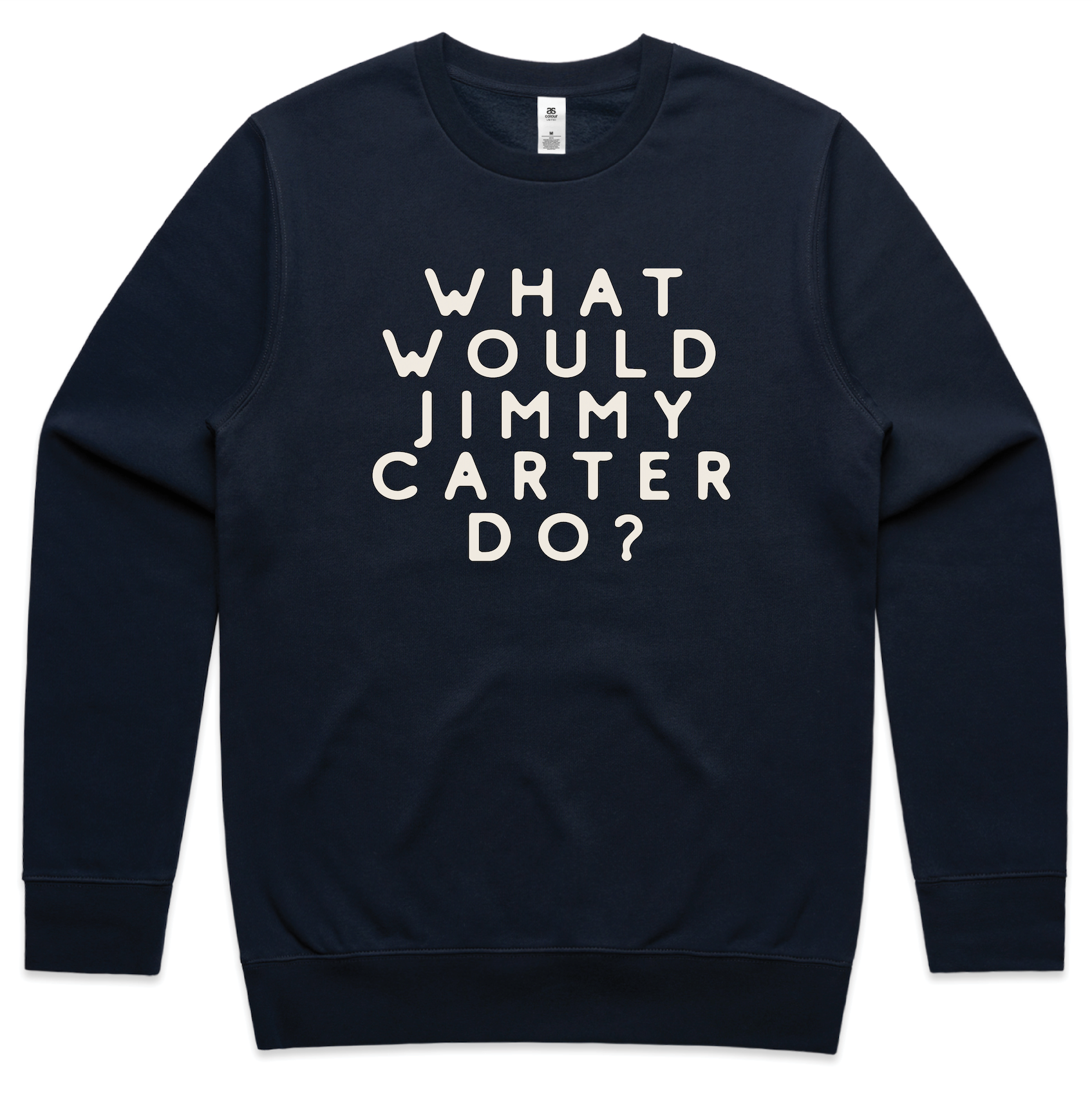 What Would Jimmy Carter Do? Vintage Inspired Navy Sweatshirt - Casual Comfort for Everyday Wear & Political Enthusiasts