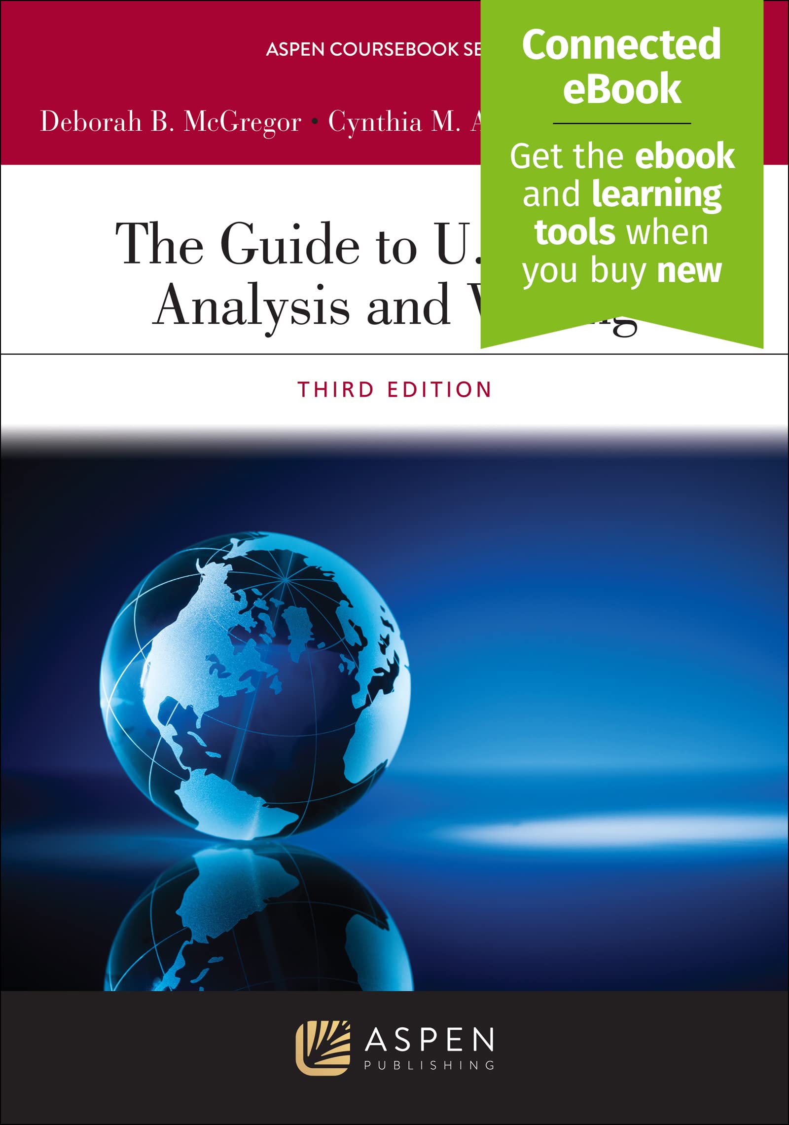 U.S. Legal Analysis and Writing Guide - Aspen Coursebook Series | Law School Textbook & Bar Exam Prep Study Resource