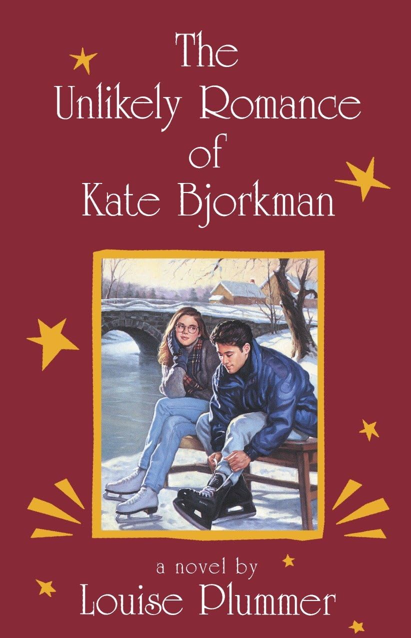The Unlikely Romance of Kate Bjorkman - Young Adult Romance Novel by Louise Plummer | Perfect for Book Clubs & Teen Readers