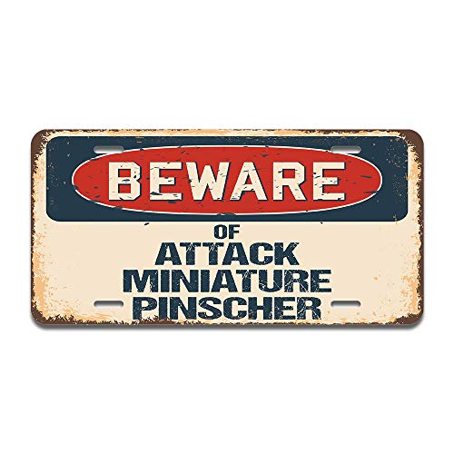 Beware of Attack Miniature Pinscher