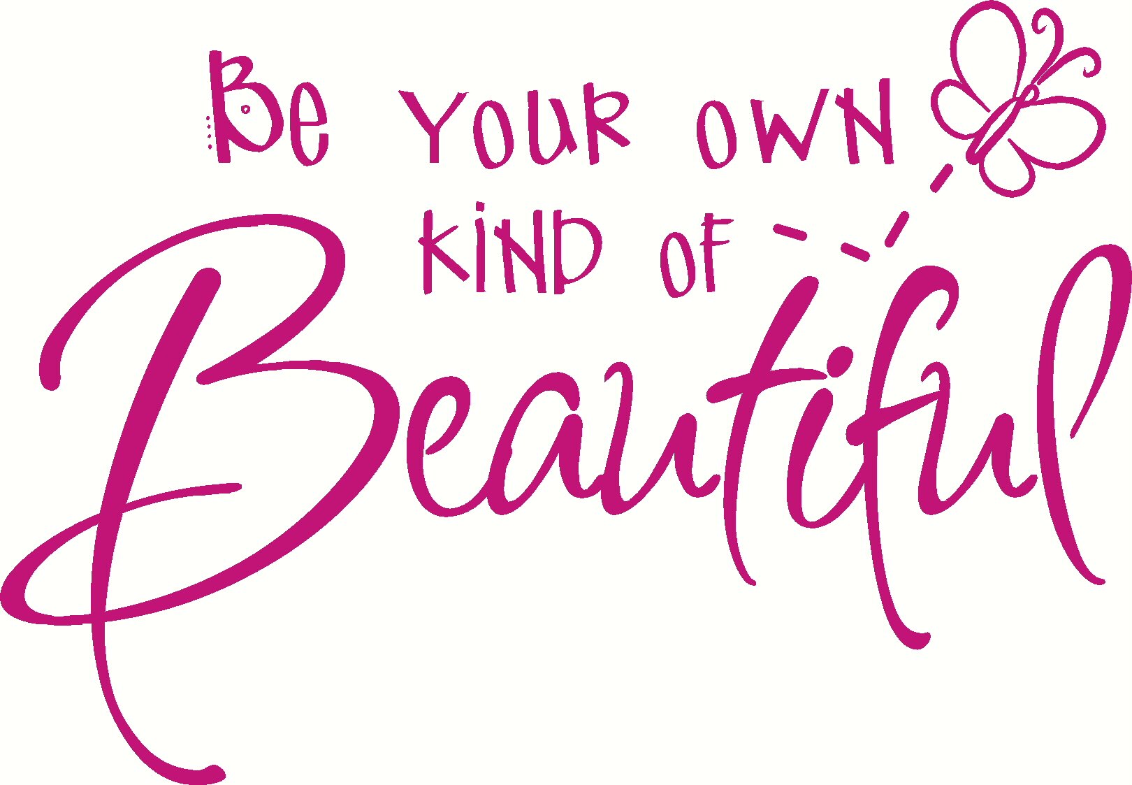 Hot Pink Wall Vinyl Sticker 22x15 - Be Your Own Beautiful for Home Decor