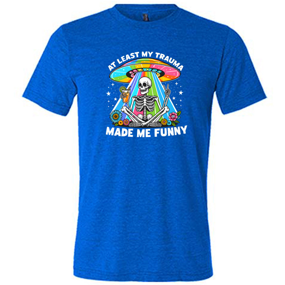 Funny Trauma Humor T-Shirt - Unisex Comfort Fit Cotton Tee for Mental Health Awareness & Comedy Lovers - Perfect for Therapy Sessions, Stand-Up Shows & Casual Wear