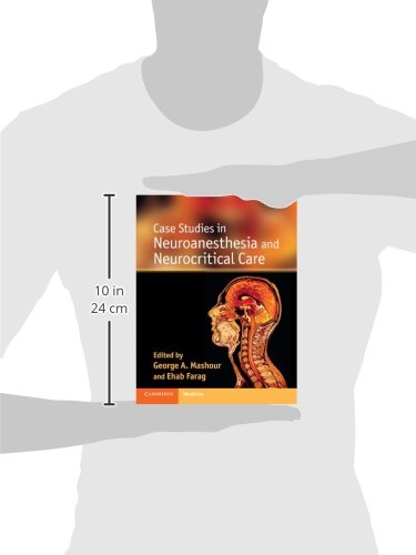 Neuroanesthesia and Neurocritical Care Case Studies - Clinical Neurology Book for Medical Professionals | Ideal for Anesthesiologists, ICU Doctors & Neurology Residents