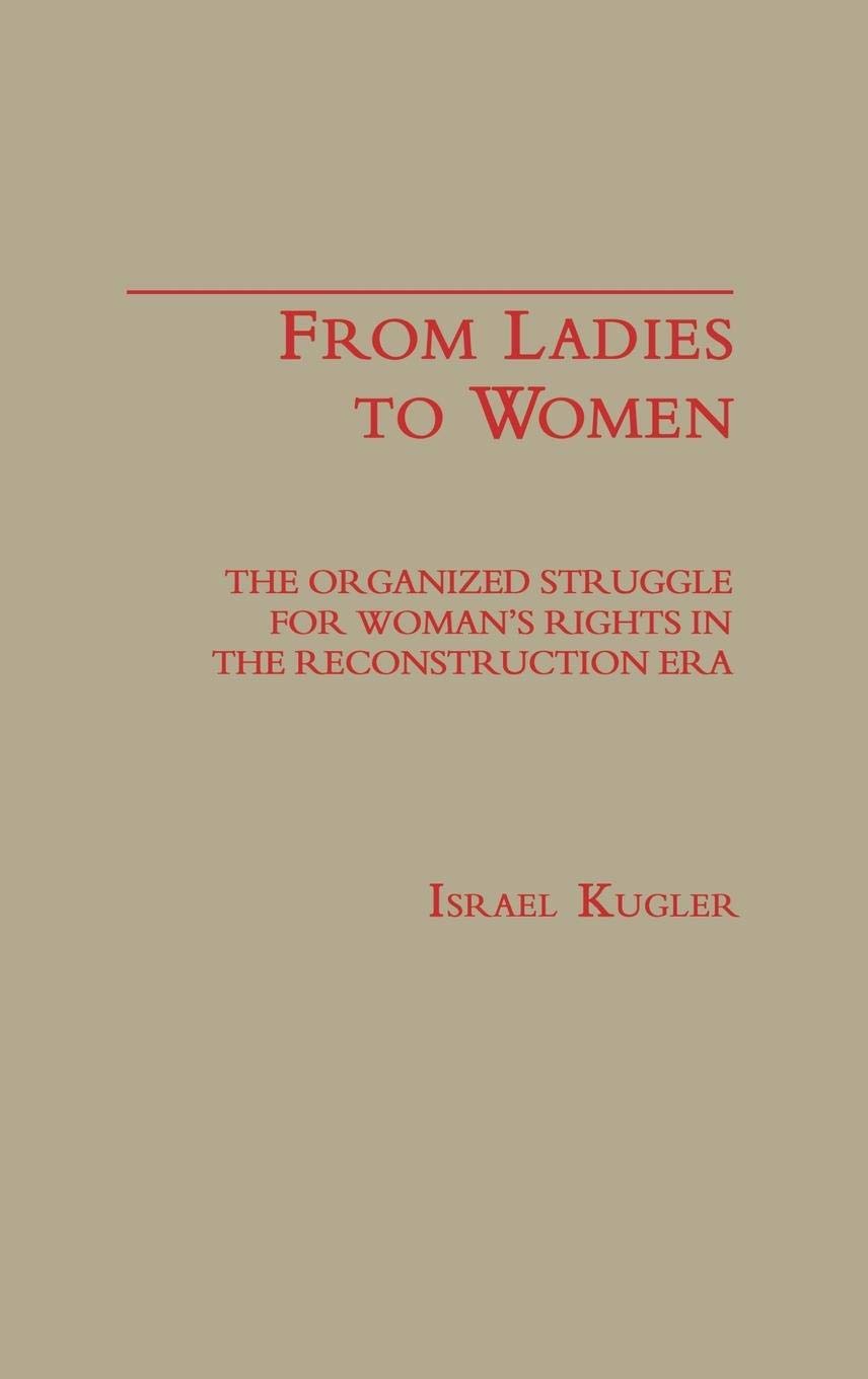Women's Rights Movement in the Reconstruction Era: History of Organized Struggle for Gender Equality | Feminist Literature & Women's Studies | Perfect for History Classes & Social Justice Research