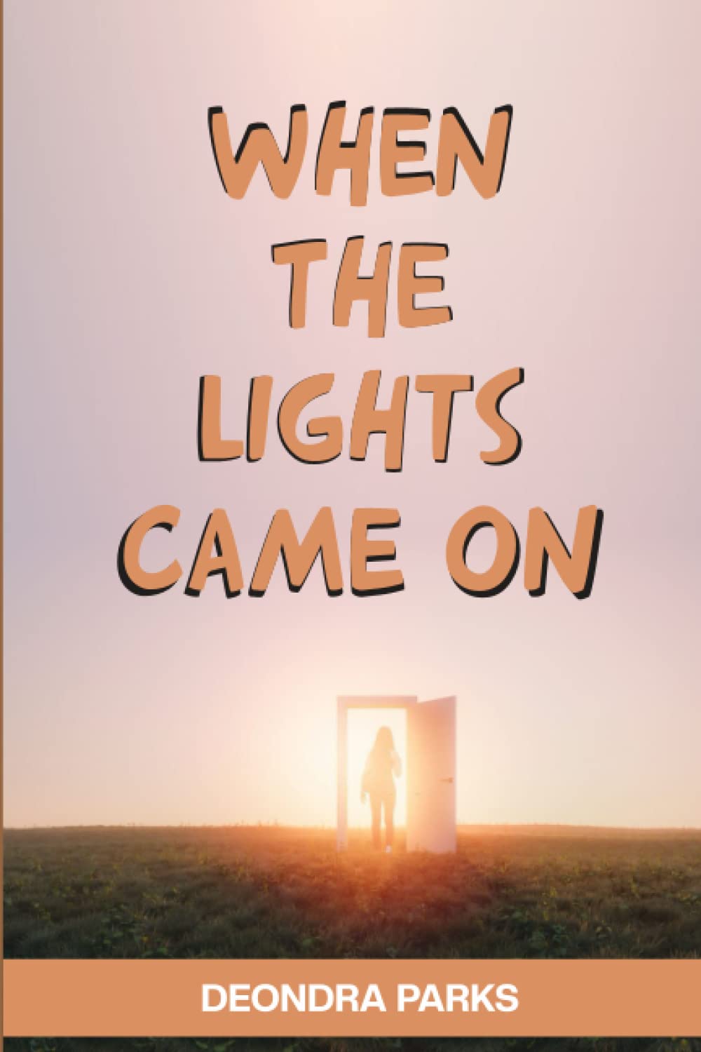When The Lights Came On - Inspirational Story Book for Personal Growth & Self-Discovery | Perfect for Book Clubs, Gifts & Motivational Reading