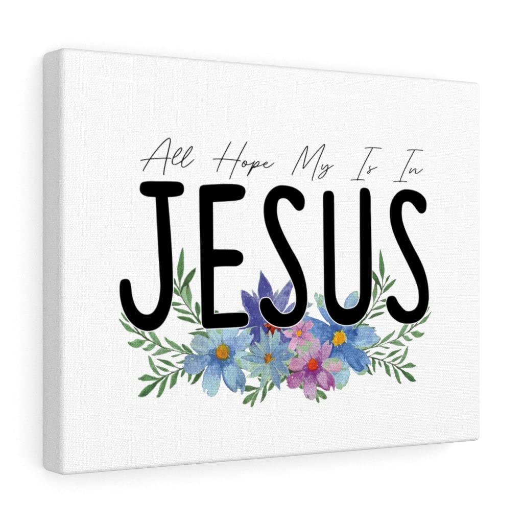 Christian Wall Art - 'All My Hope is in Jesus' Bible Verse Print with Blue Flowers - Scripture Wall Decor for Home, Church & Office - Ready to Hang Inspirational Gift for Faithful Living & Spiritual Encouragement