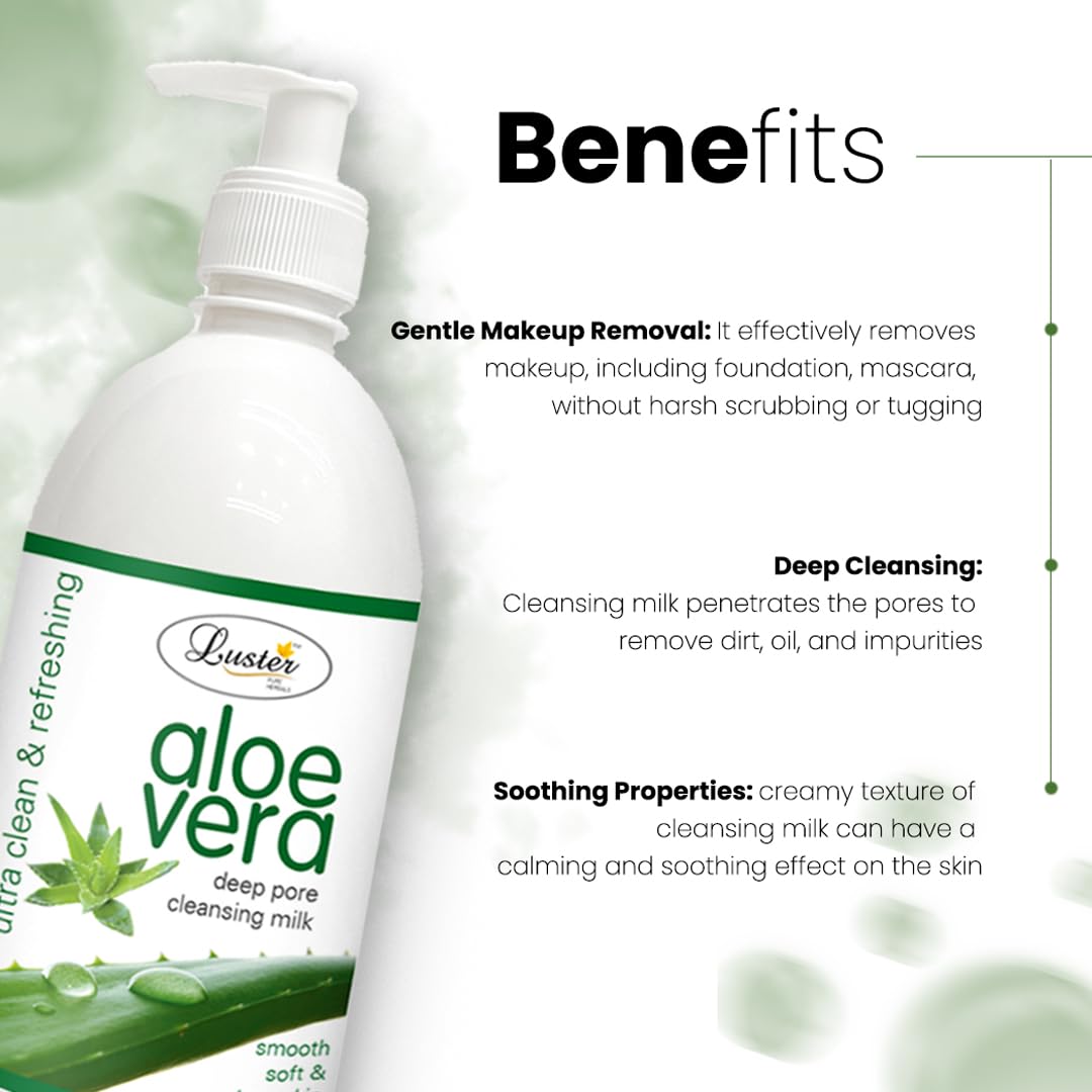 Luster Aloe Vera Cleansing Milk for Face - Natural Makeup Remover with Aloe Vera Extract | Ultra Clean & Refreshing | Paraben & Sulfate Free | 500ml | Perfect for Daily Skincare & Makeup Removal Routine
