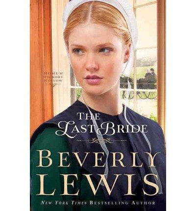 The Last Bride: A Hickory Hollow Novel (Paperback) – Amish Romance Fiction for Book Clubs & Relaxing Reads
