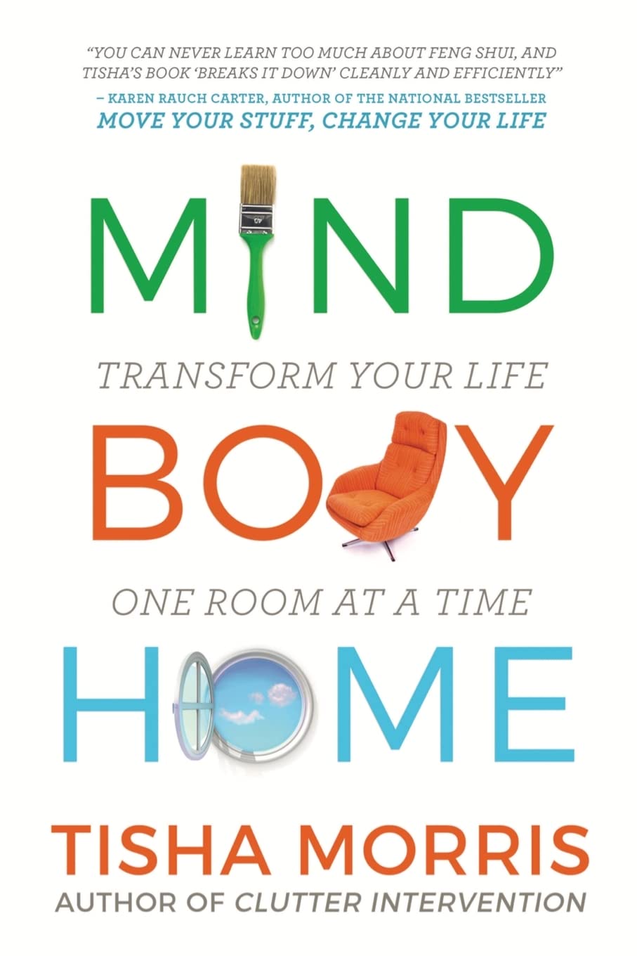 Mind Body Home: Transform Your Life One Room at a Time | Feng Shui Home Decor & Wellness Products for Stress Relief & Positive Energy | Perfect for Meditation Rooms, Bedrooms & Home Offices