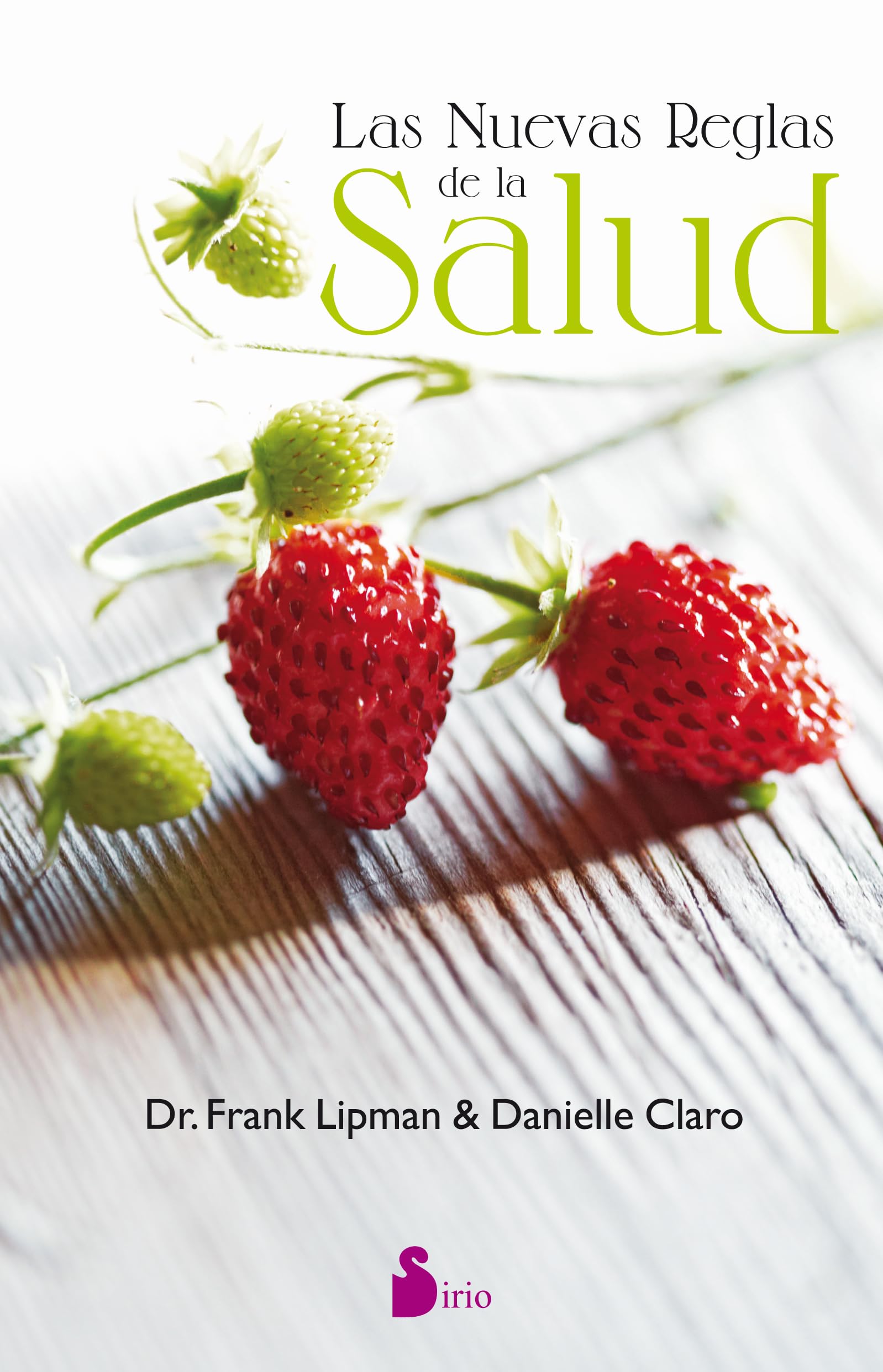 The New Rules of Health: Spanish Edition - Essential Guide for Wellness & Healthy Living at Home or Work