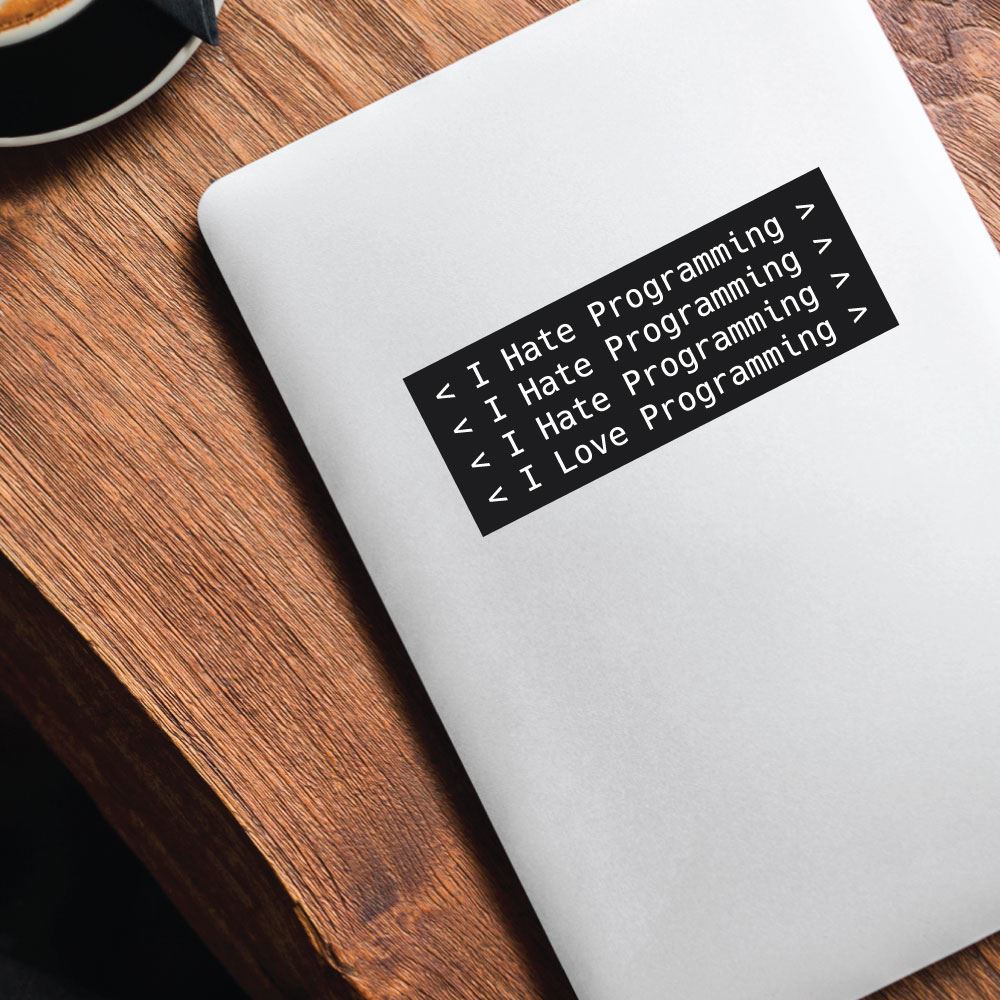 Funny I Hate Programming Sticker Decal - Waterproof Vinyl Laptop & Phone Decal for Developers, Coders & Tech Enthusiasts - Perfect for Laptops, Notebooks, Water Bottles & Tech Accessories