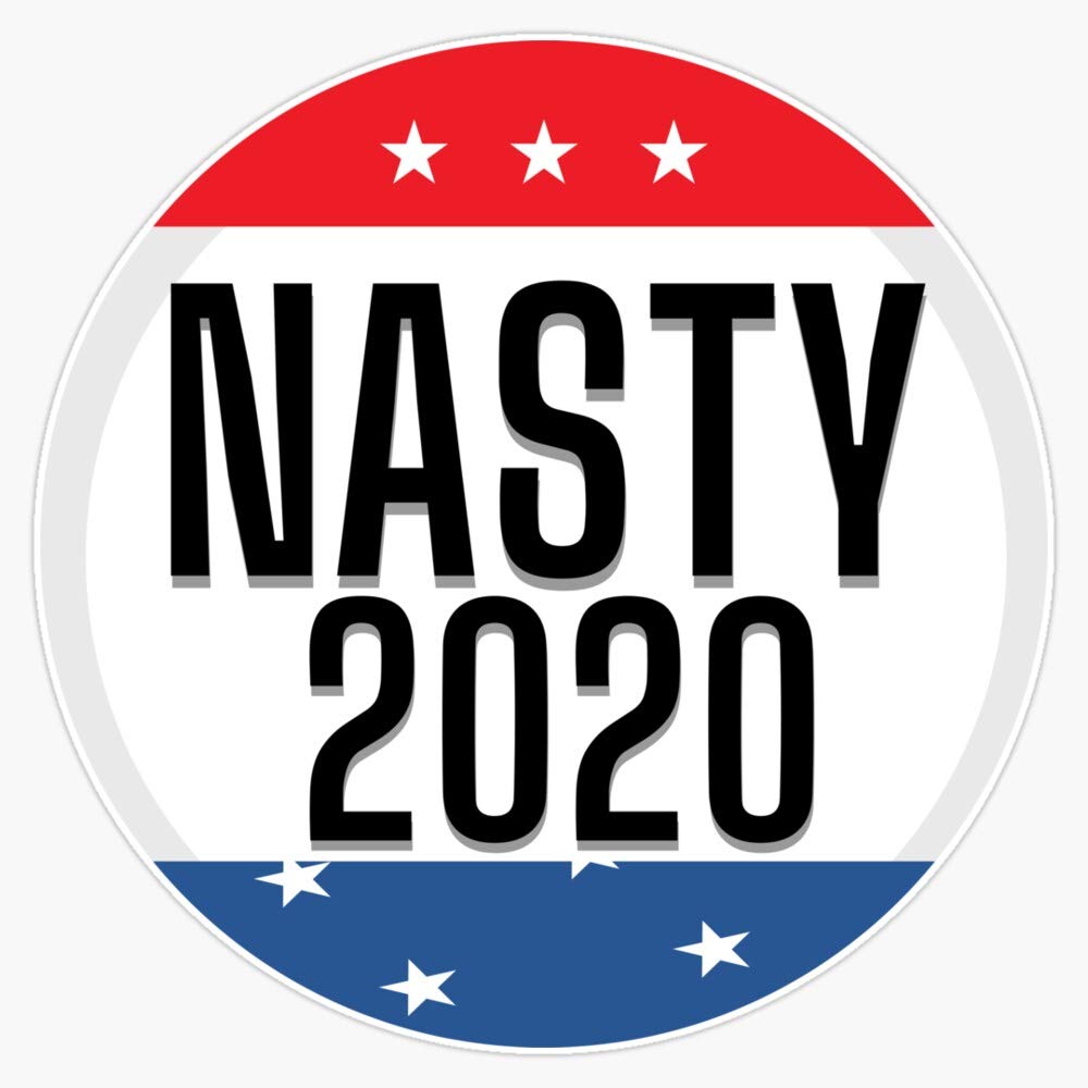 Nasty Woman 2020 Vinyl Bumper Sticker - Waterproof 5