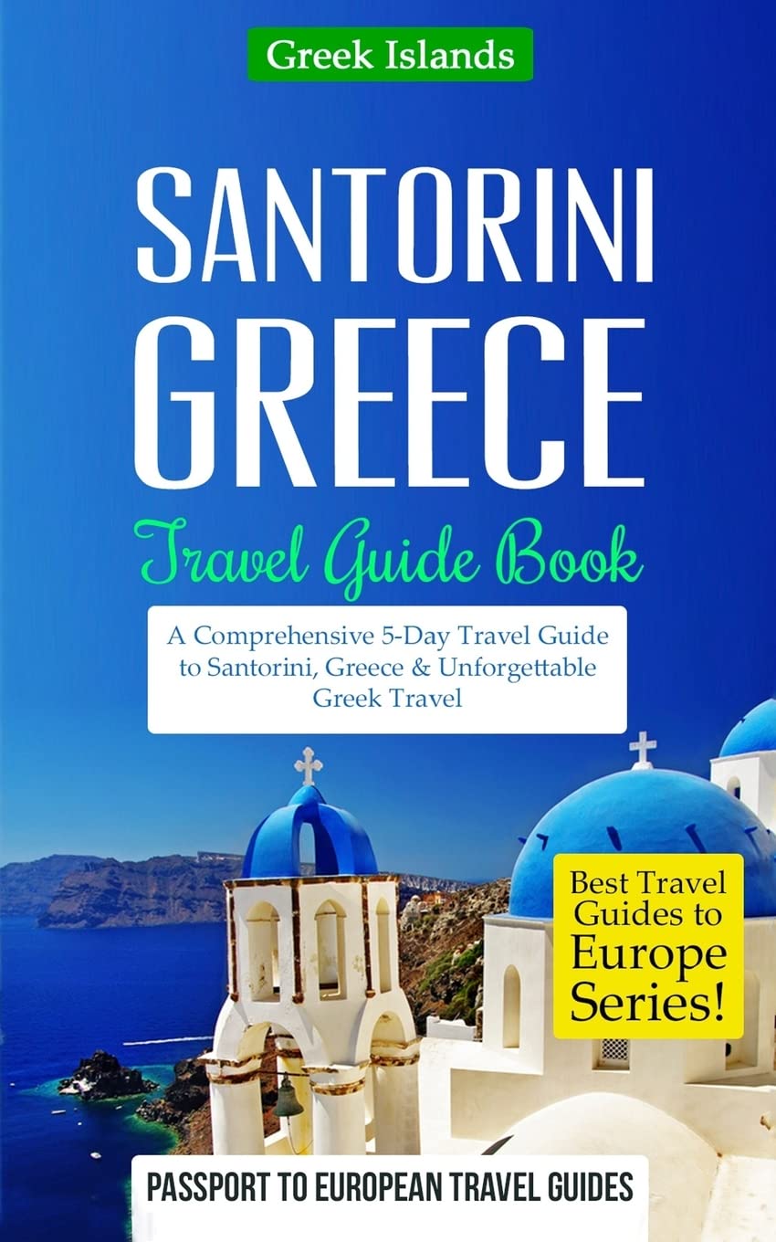 Santorini Greece Travel Guide - 5-Day Itinerary & Best Tips for an Unforgettable Greek Vacation | Explore Top Attractions, Beaches & Local Cuisine | Perfect for Solo, Couple & Family Trips