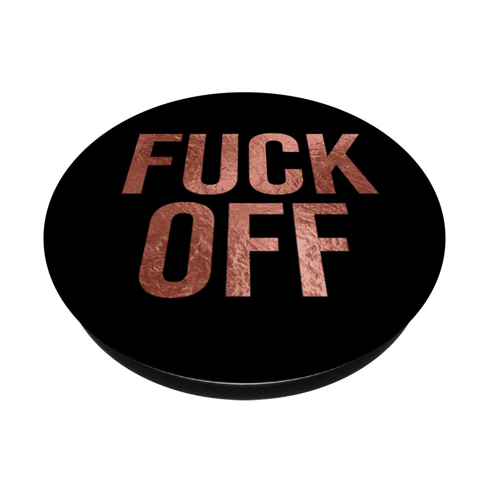 Rose Gold 'Fuck Off' PopSockets PopGrip - Swappable Phone & Tablet Grip with Funny Sarcastic Quote - Perfect for iPhone, Android, iPad & Office Humor