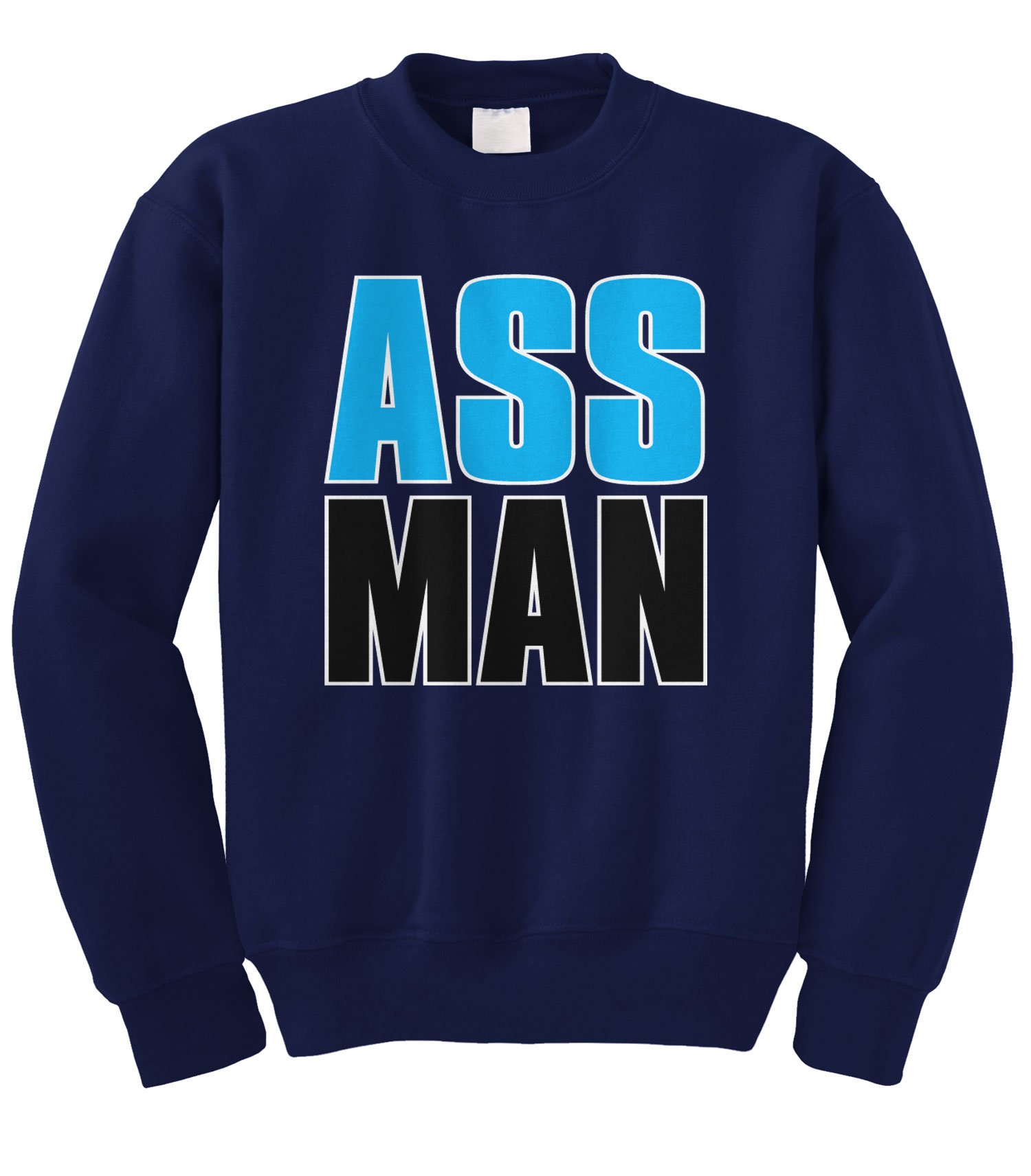Cybertela Ass Man Crewneck Sweatshirt - Funny Graphic Pullover Hoodie for Men | Perfect for Casual Wear, Gag Gifts & Pop Culture Fans