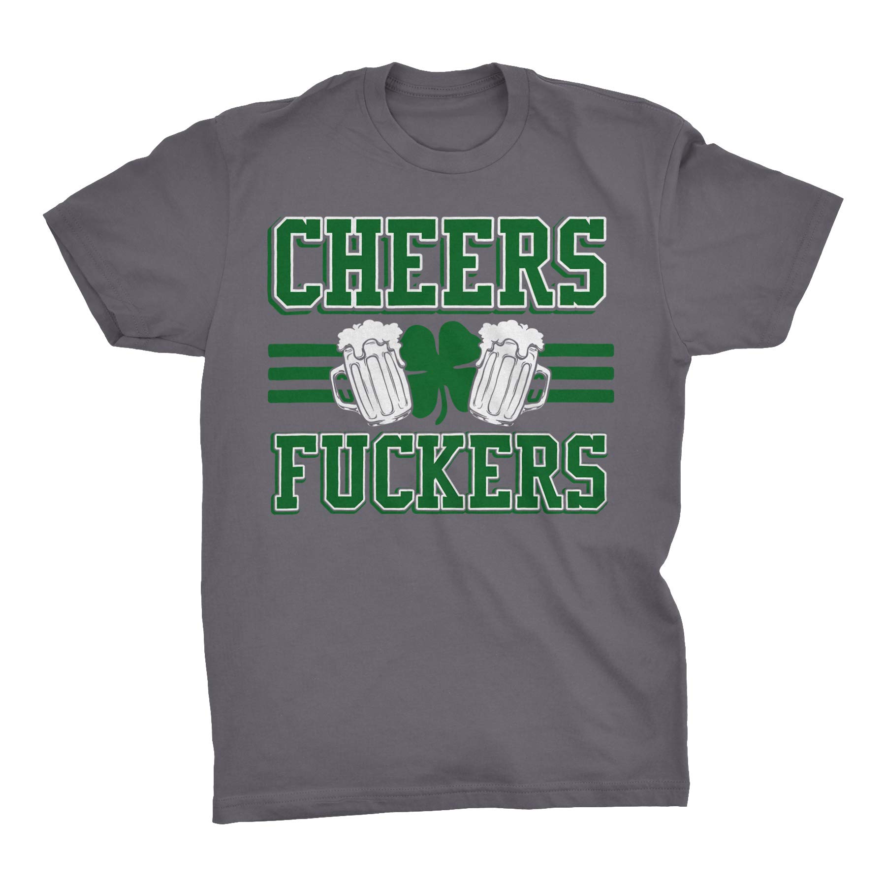 Funny St. Patrick's Day T-Shirt for Men - Cheers Fuckers Irish Pub Drinking Humor - Perfect for Parties, Bar Hopping & Irish Festivals