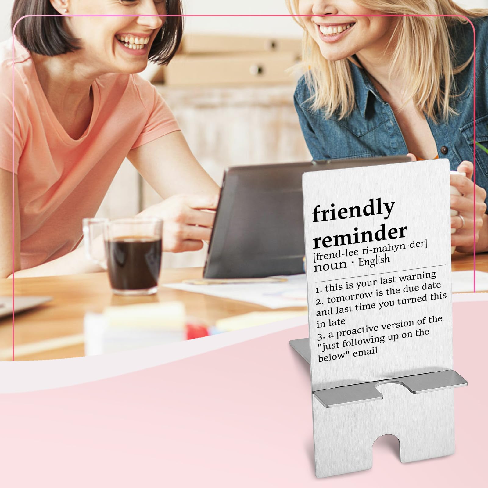 YODOCAMP Funny Friendly Reminder Metal Phone Stand - Cute Desk Holder for iPhone & Android - Perfect Office Gift for Women, Men, Boss, Coworkers (Home & Office Use)