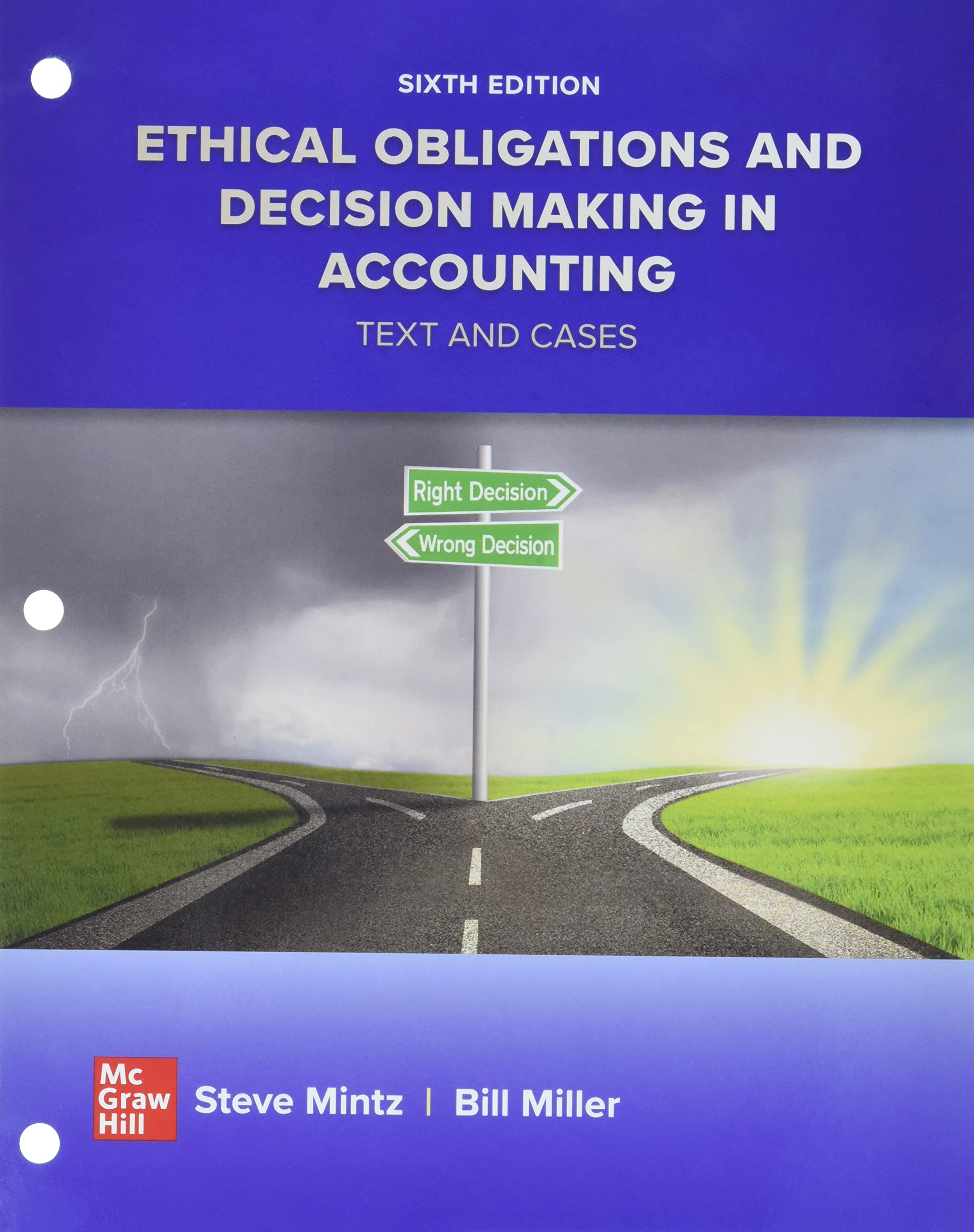 Loose Leaf Ethical Obligations and Decision Making in Accounting: Text and Cases | Accounting Ethics Textbook for Professionals & Students | Business Ethics Education Resource
