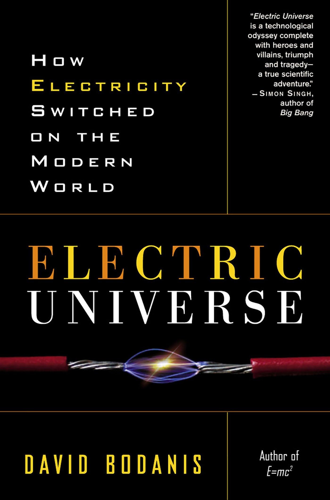 Electric Universe: How Electricity Powered the Modern World - History of Electrical Innovation for Science Enthusiasts & Students | Perfect for STEM Education & Historical Research