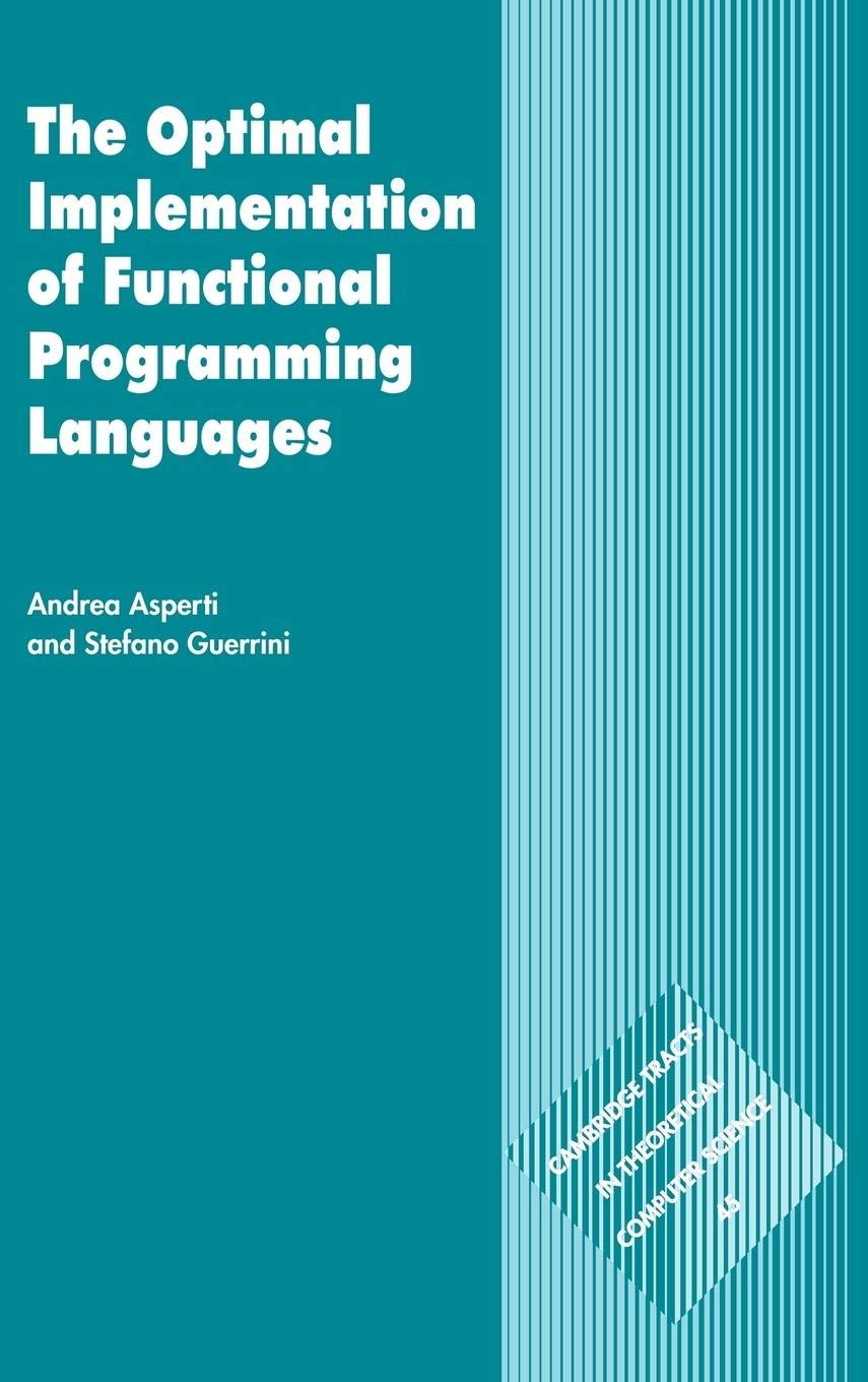 Optimal Implementation of Functional Programming Languages - Cambridge Tracts in Theoretical Computer Science #45 | Best for Computer Science Students & Developers