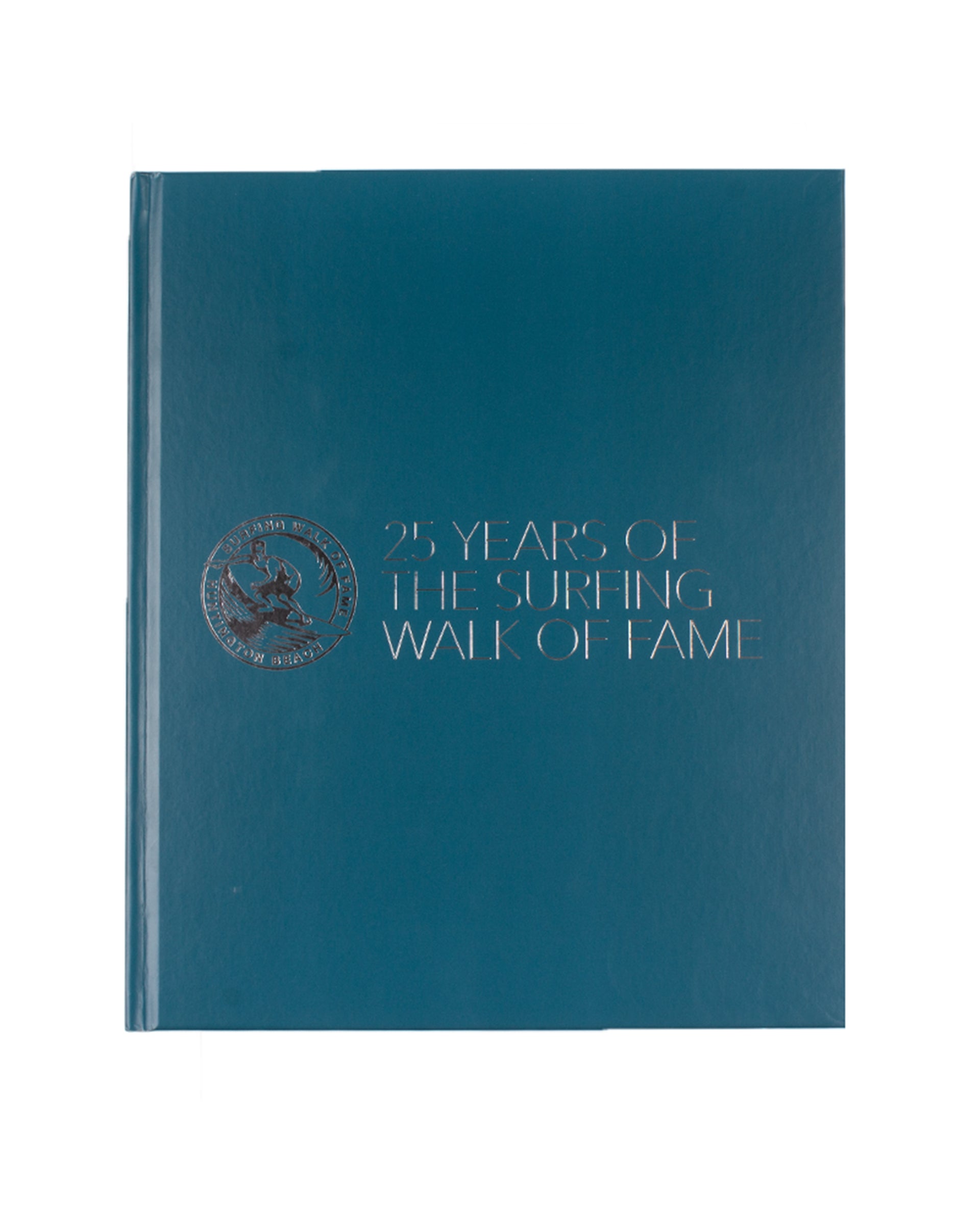 25 Years of the Surfing Walk of Fame Book - History & Legends of Surfing Culture - Perfect for Surf Enthusiasts & Beach Lovers