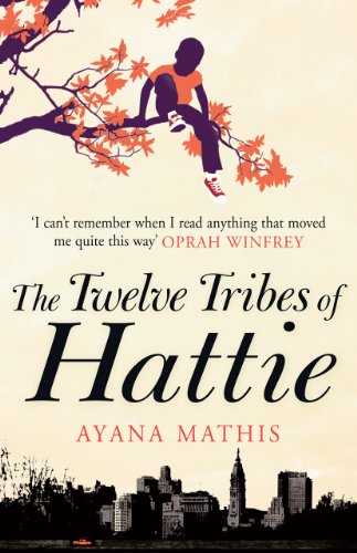 The Twelve Tribes of Hattie by Ayana Mathis - Historical Fiction Novel About African American Family Saga - Perfect for Book Clubs & Literary Enthusiasts