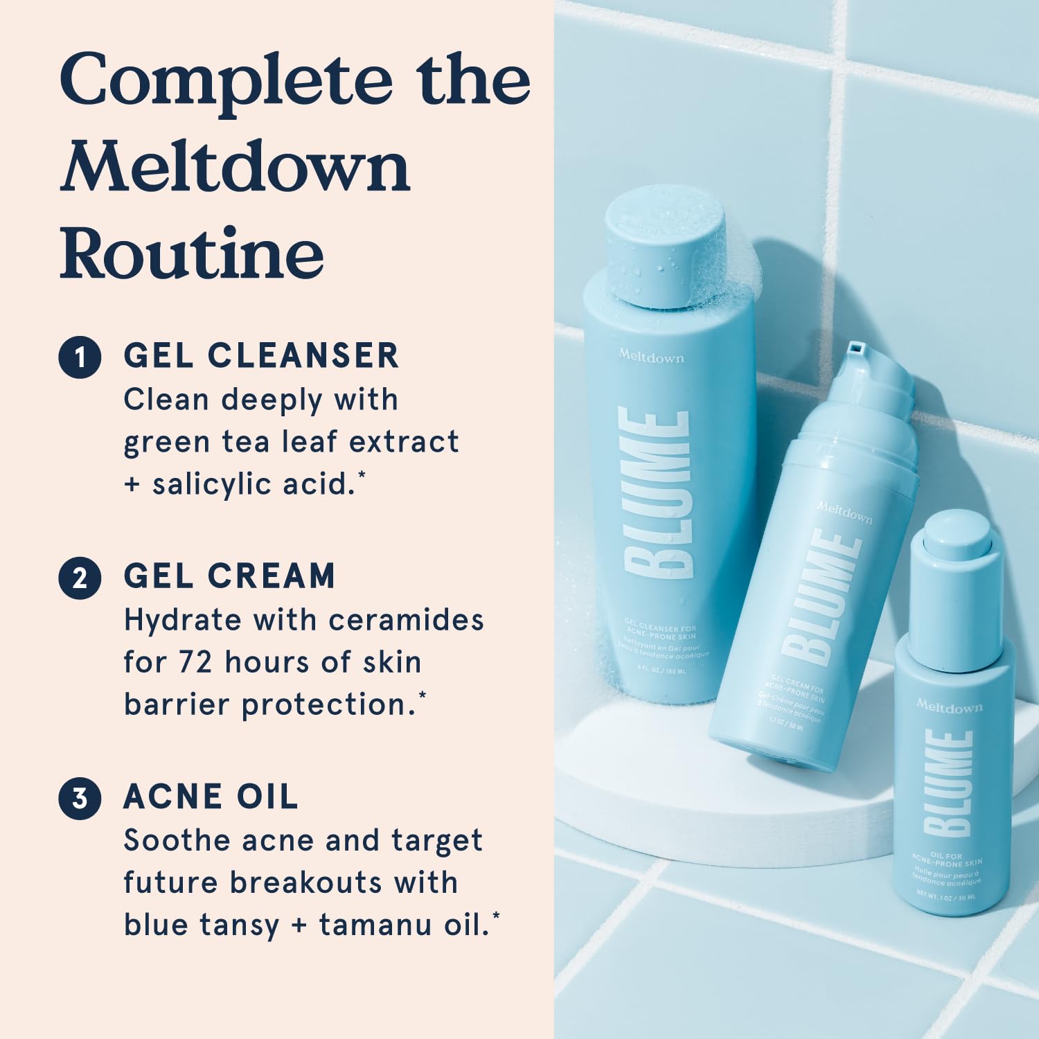 Blume Meltdown Bundle - Soothing Facial Cleanser for Acne-Prone Skin (6 oz), Acne Treatment Face Oil & Pore Minimizer (0.5 oz), Oil-Free Ceramide Gel Cream Moisturizer (1.69 oz) | Skincare Routine for Clear, Hydrated Skin | Morning & Night Use for Teens & Adults