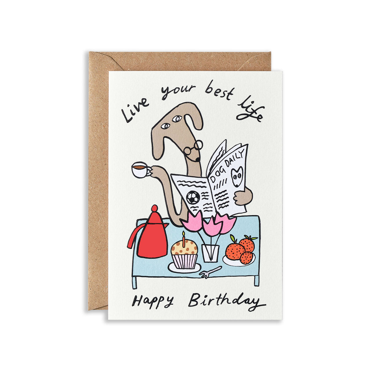 Live Your Best Life Birthday Card - Funny & Inspirational Greeting Card for Friends & Family - Perfect for Birthdays, Celebrations & Special Occasions