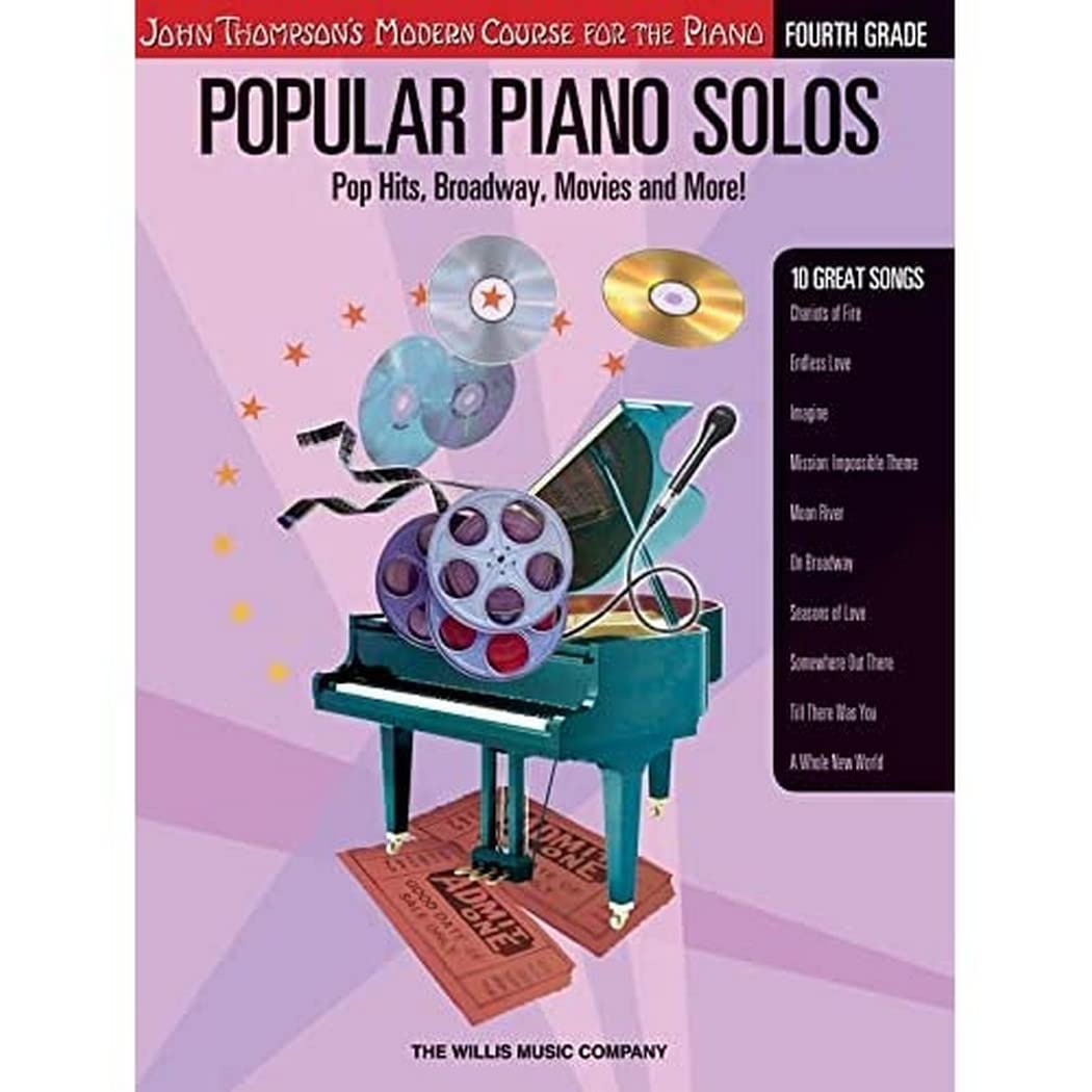 John Thompson's Modern Course for Piano: Grade 4 Popular Piano Solos - Pop Hits, Broadway & Movie Themes | Perfect for Piano Lessons, Recitals & Home Practice