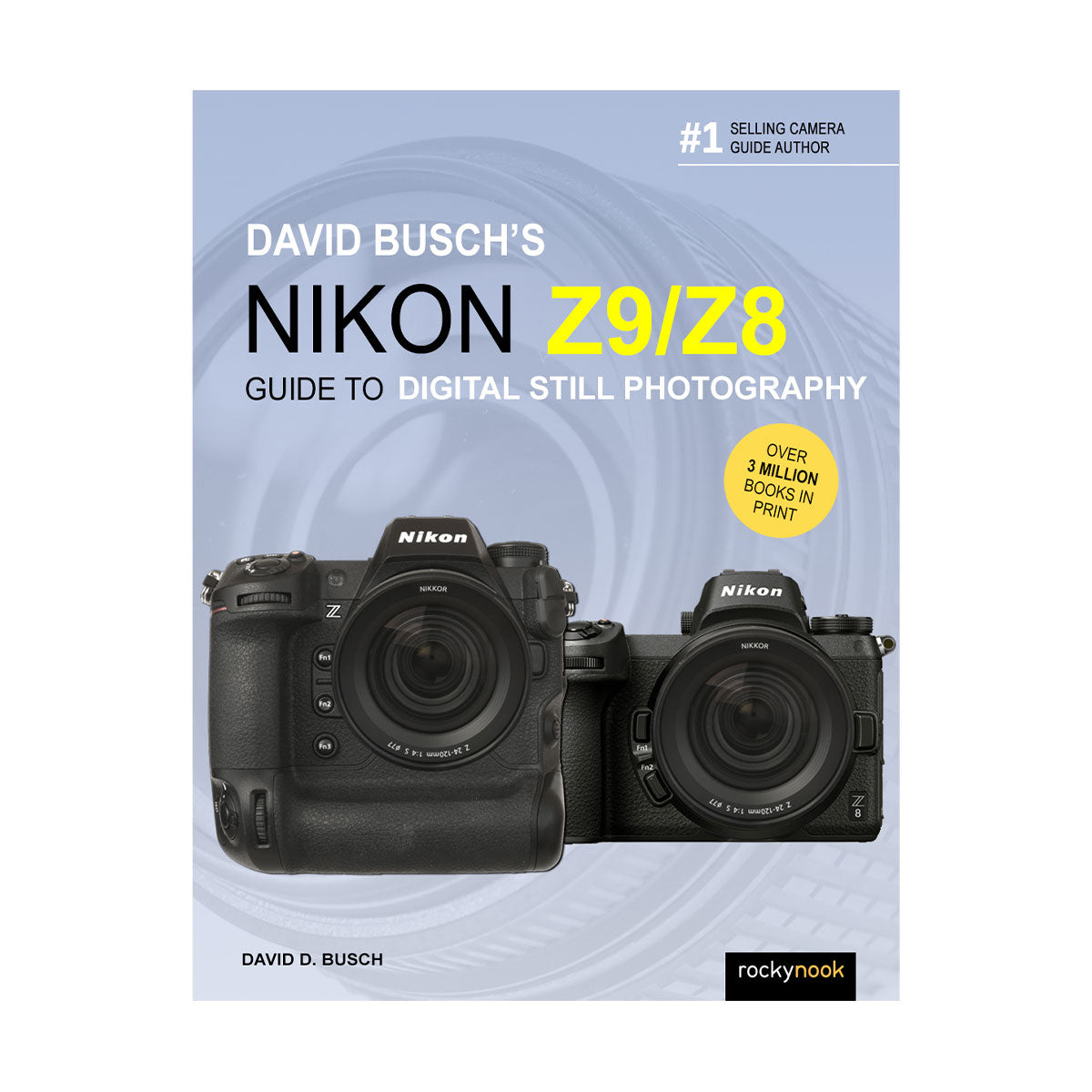 David Busch's Nikon Z9/Z8 Guide to Digital Still Photography - Best DSLR Camera Book for Professional Photographers | Perfect for Wildlife, Sports & Wedding Photography