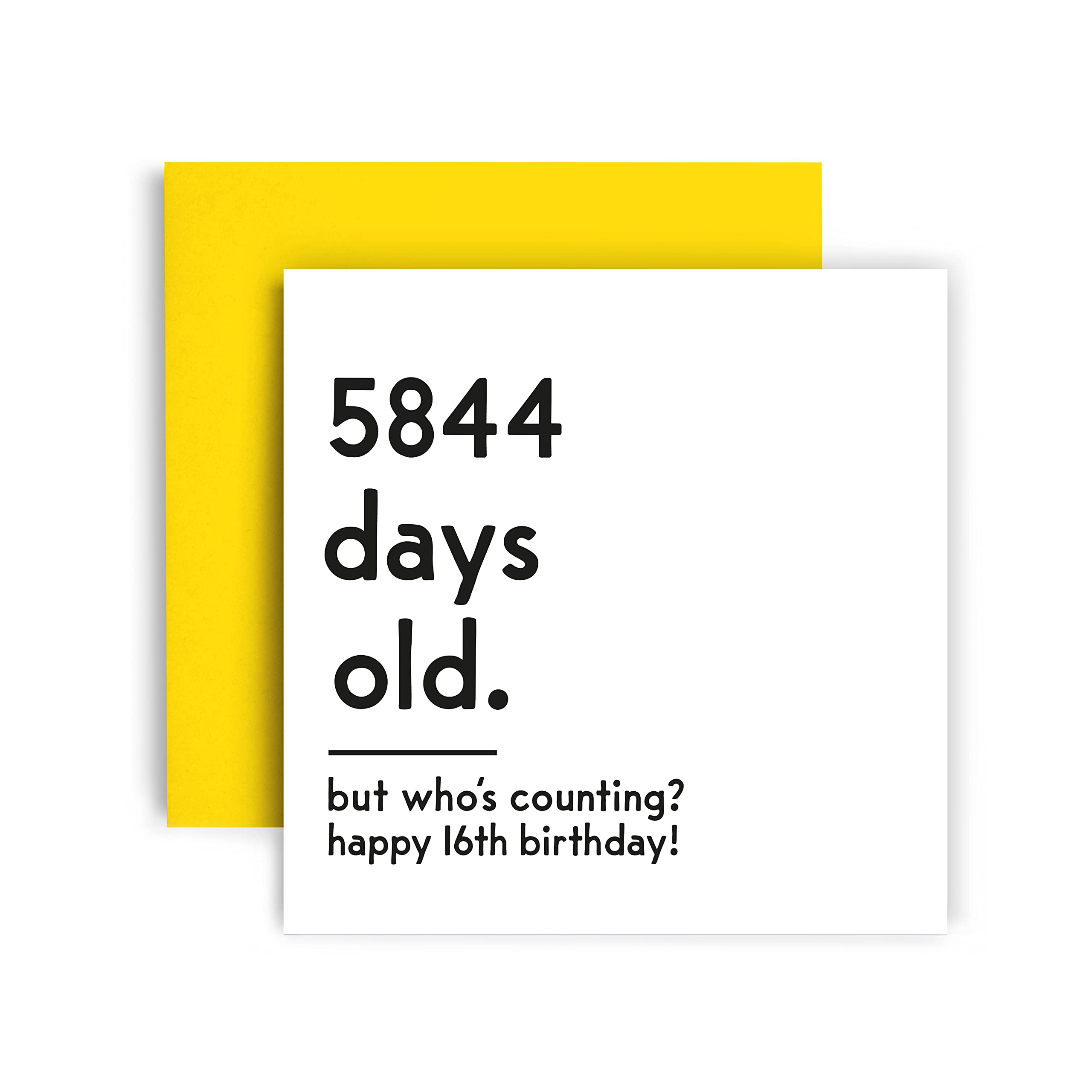 Funny 16th Birthday Card for Women & Men - Unique Happy Birthday Greeting Card with Yellow Envelope (148mm x 148mm) - Perfect for Teen Milestone Celebrations & Humorous Gift Giving
