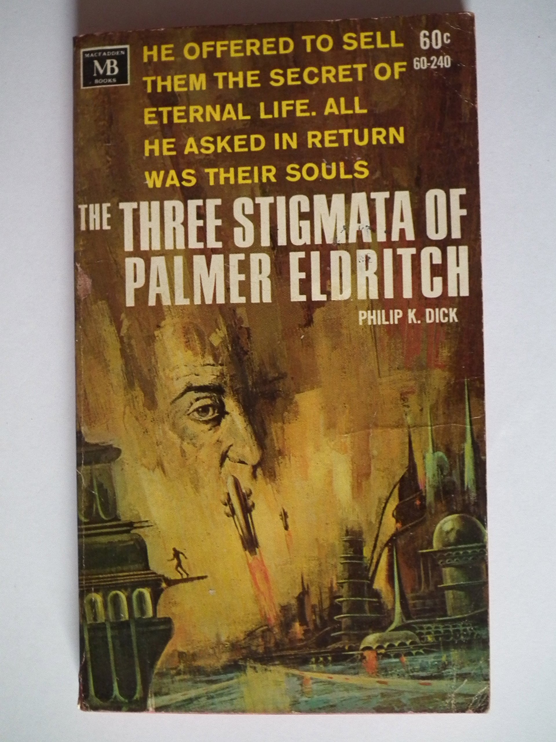 The Three Stigmata of Palmer Eldritch - Classic Sci-Fi Novel by Philip K. Dick | Dystopian Future, Psychedelic Themes | Perfect for Sci-Fi Book Clubs & Philip K. Dick Fans