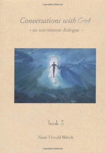 Conversations With God Book 3 - First Edition Hardcover - Spiritual Growth & Self-Discovery Guide for Meditation & Personal Enlightenment