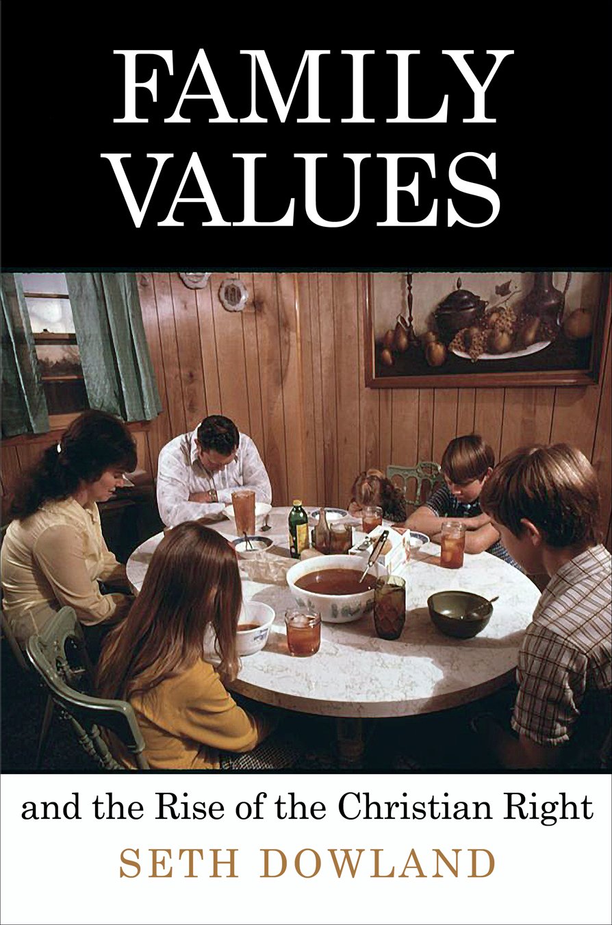 Family Values and the Rise of the Christian Right in Modern America - Political and Cultural Analysis Book for US History Studies, Christian Conservative Movements Research